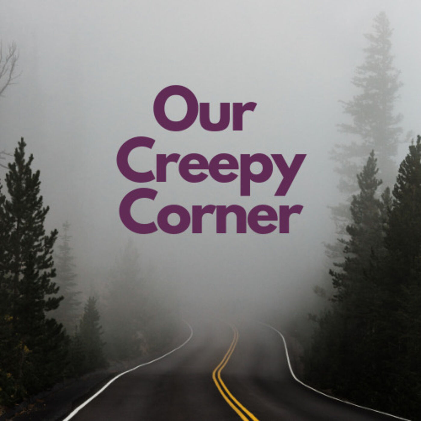 Our Creepy Corner 