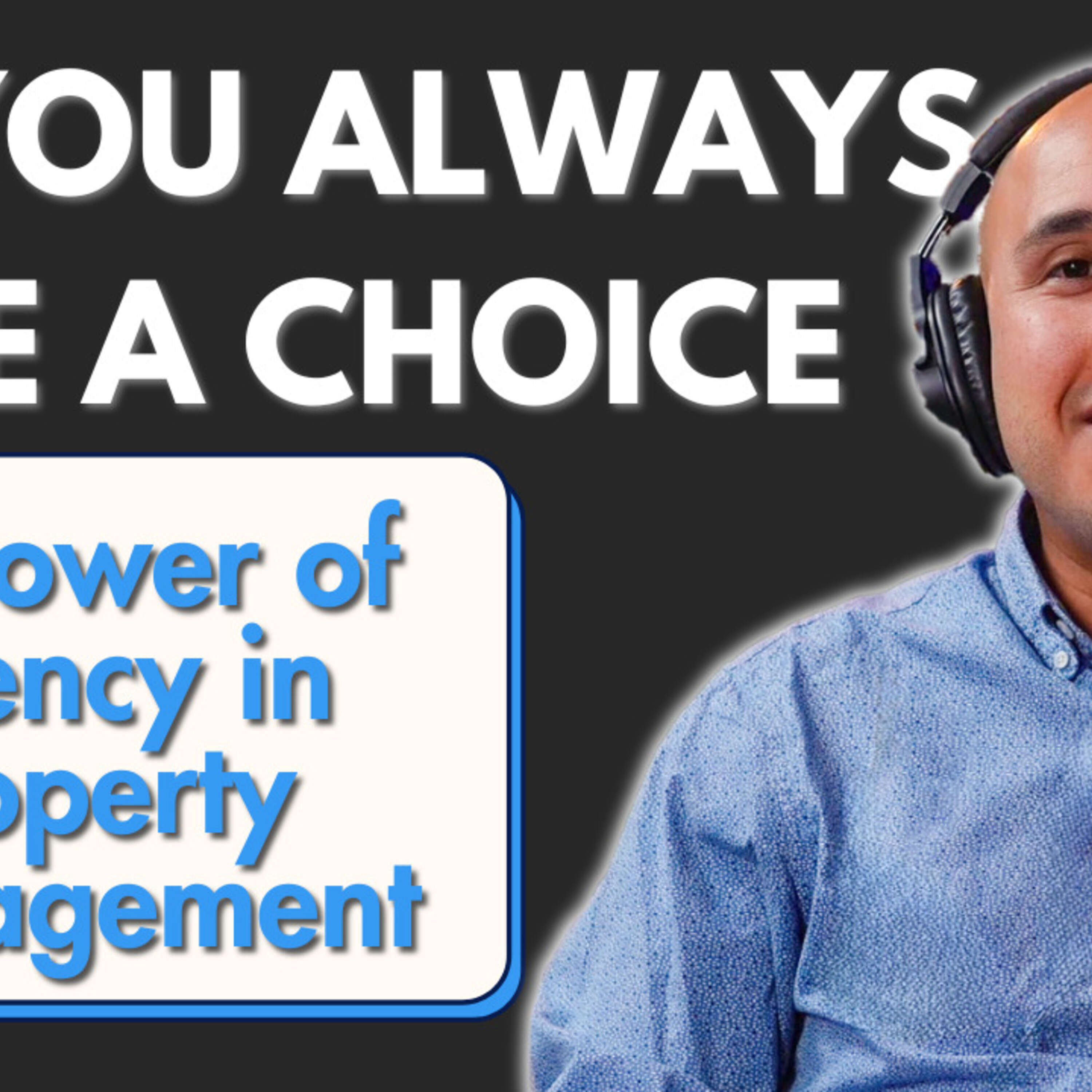 170: Mastering Agency - The Key to Success in Property Management