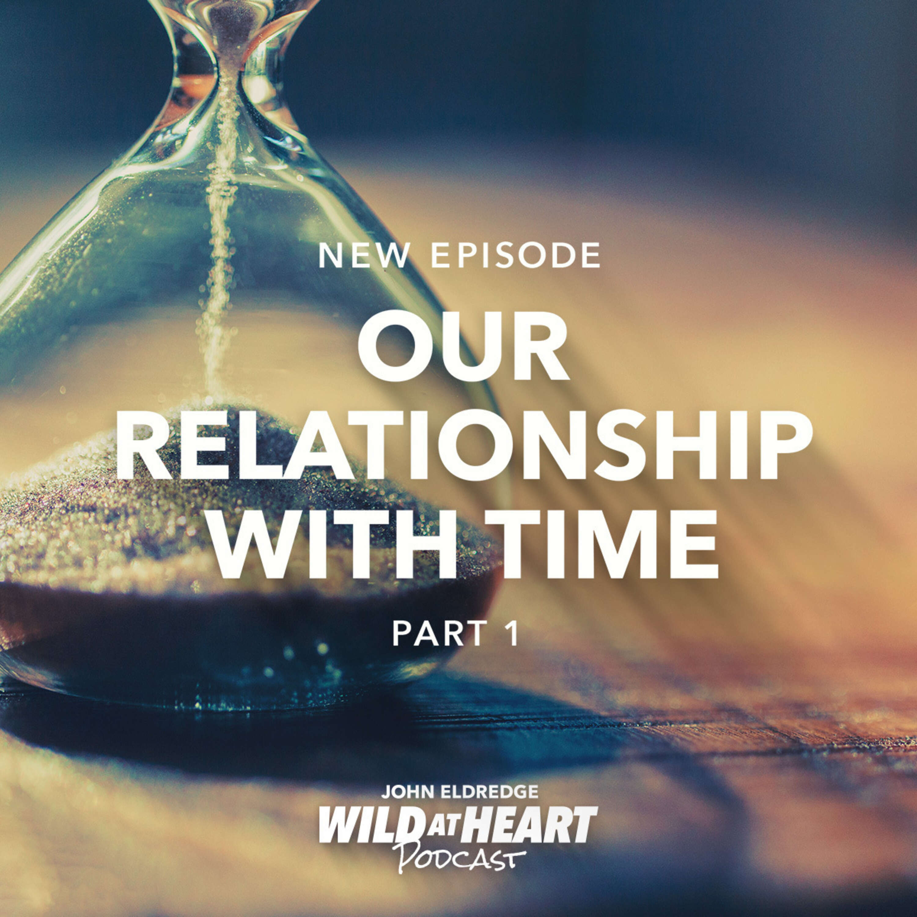 Our Relationship with Time - Part 1