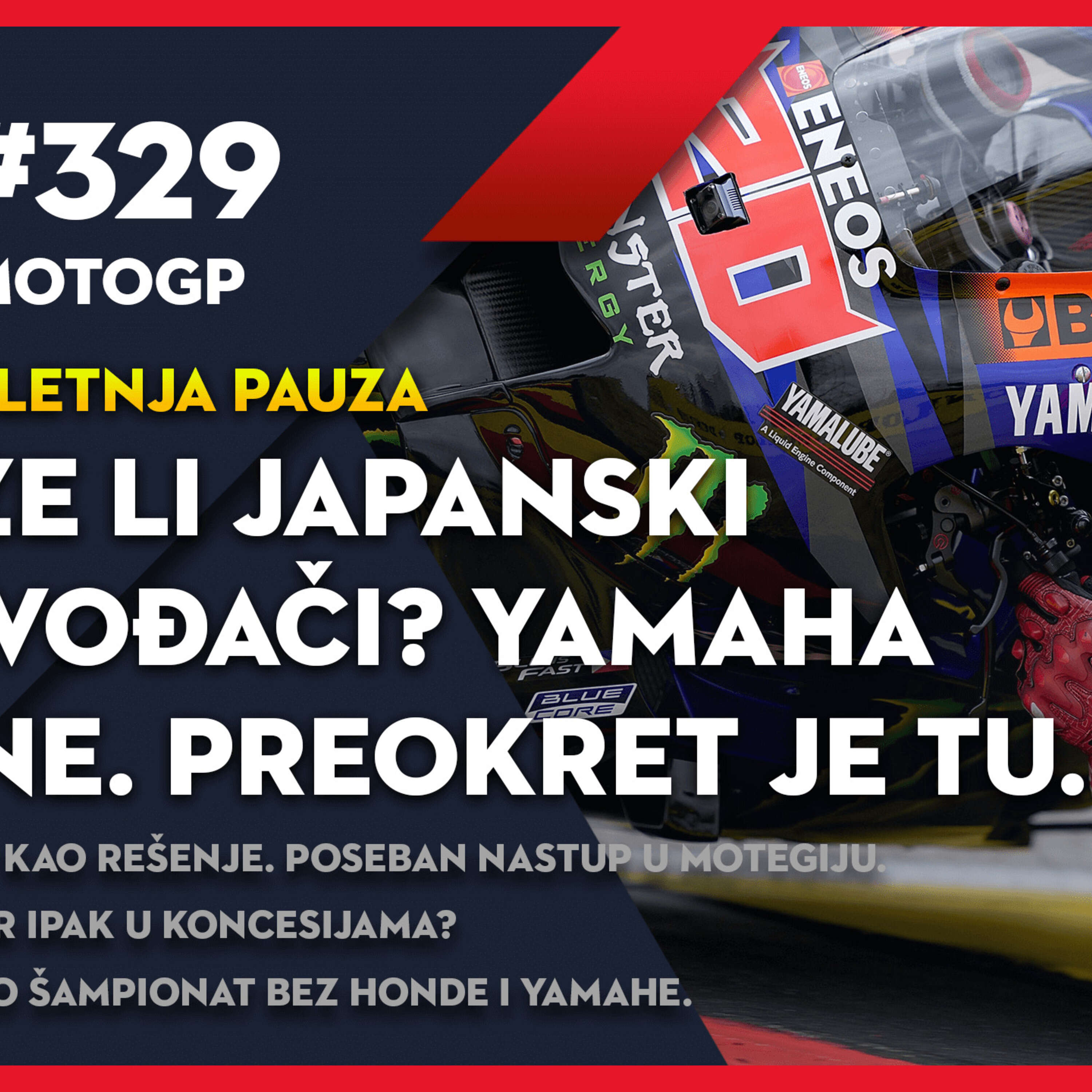 No. 329 | MotoGP: Odlaze li japanski proizvođači? | Yamaha kaže ne! Preokret je tu.