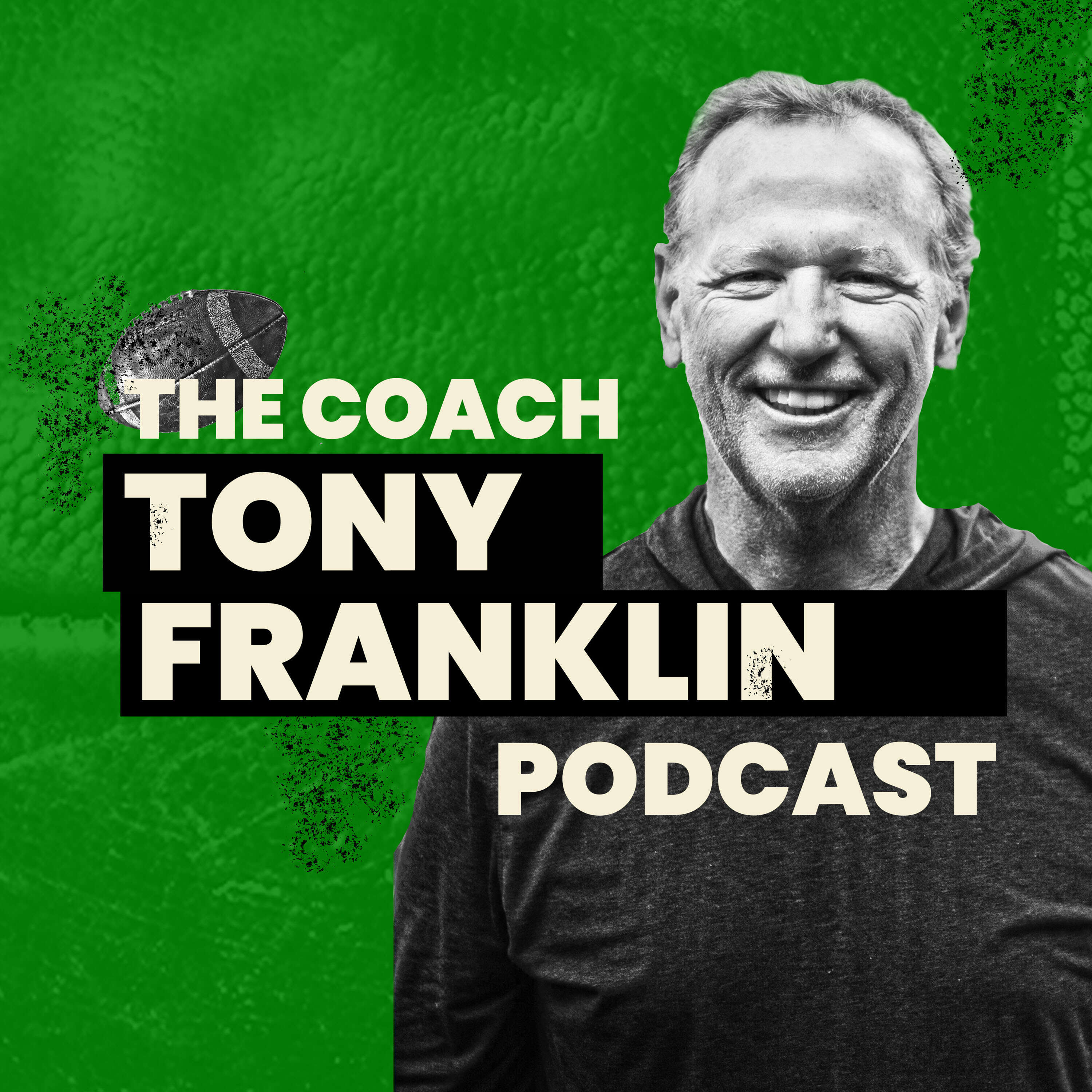 The Coach Tony Franklin Podcast 