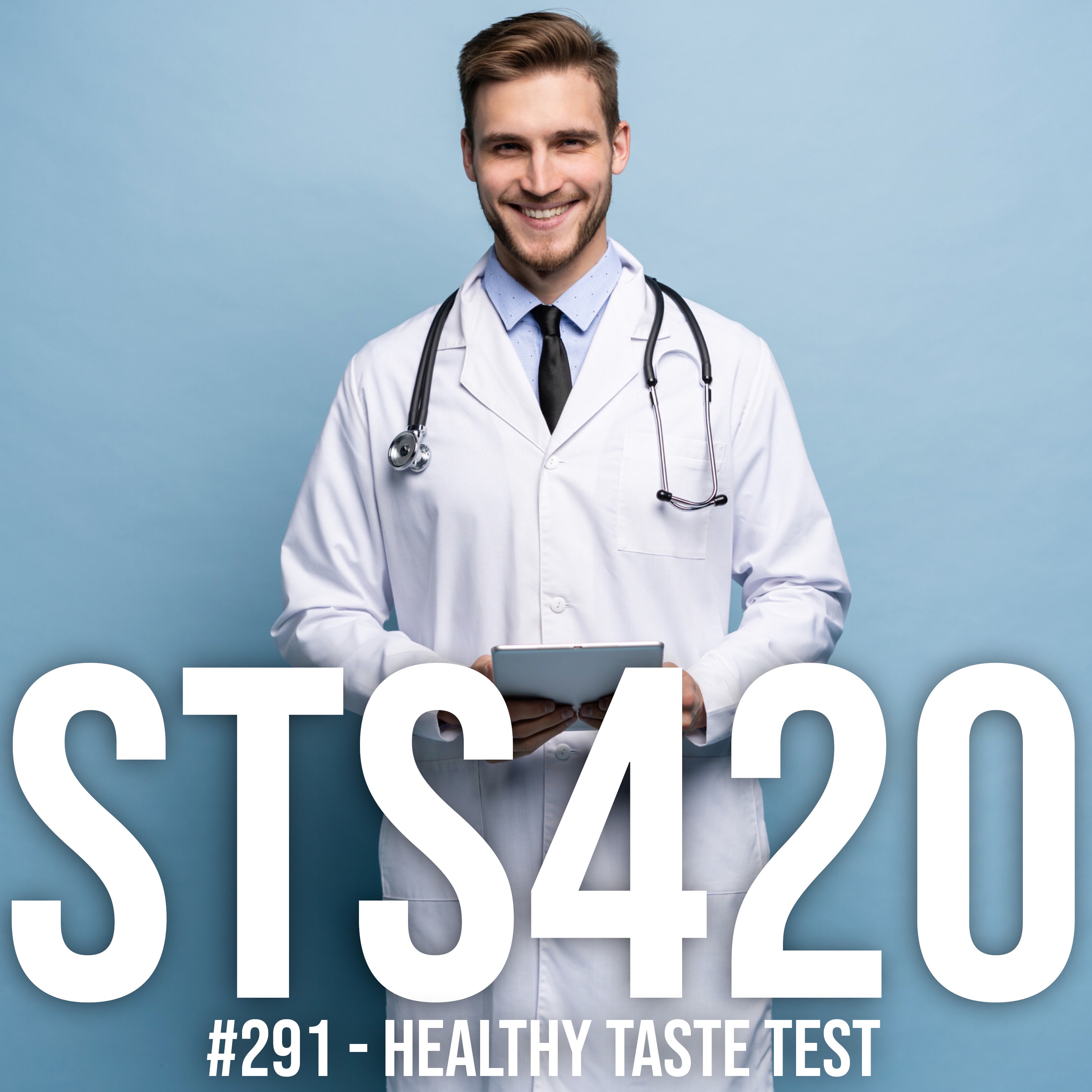 #291 - Healthy Taste Test