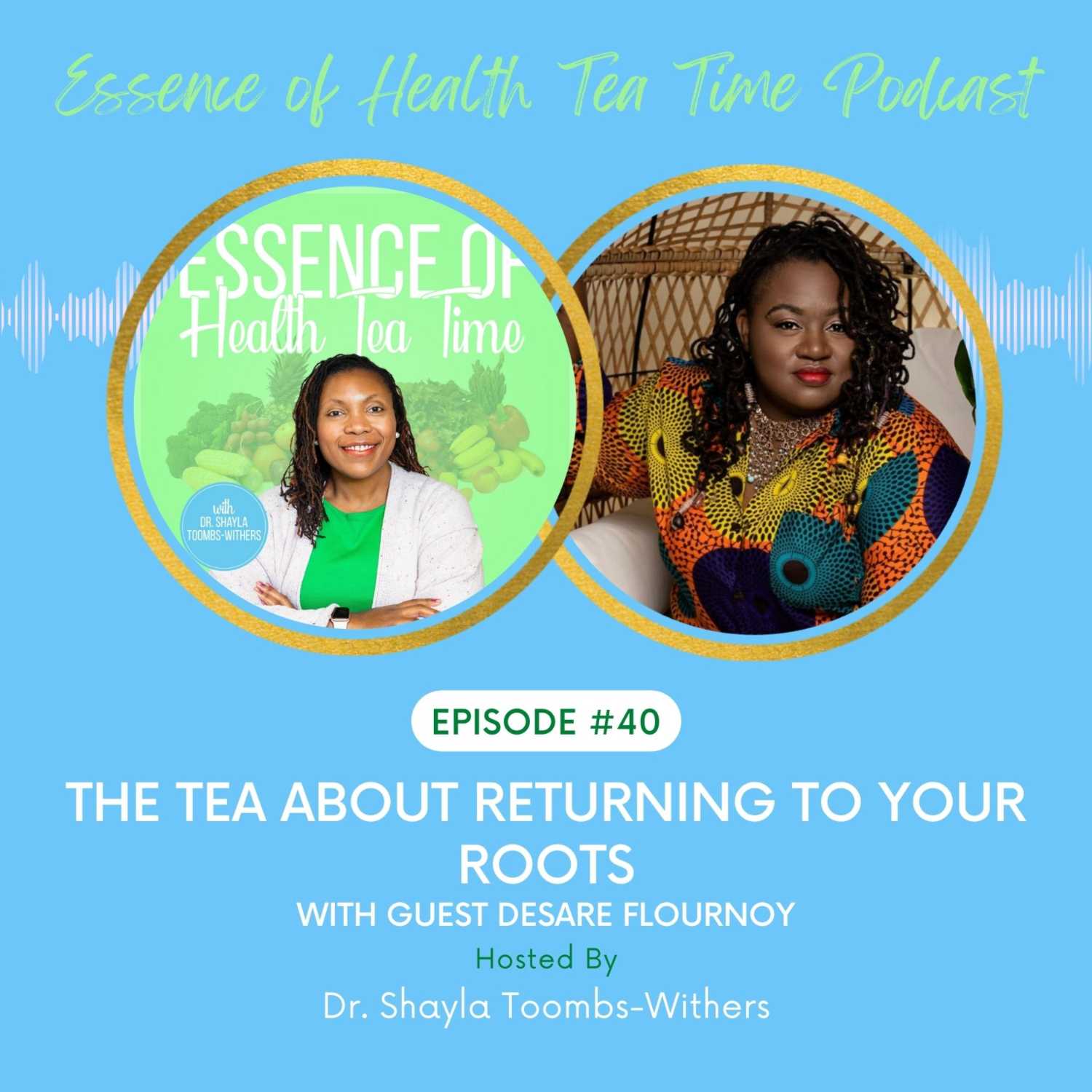 The Tea About Returning To Your Roots