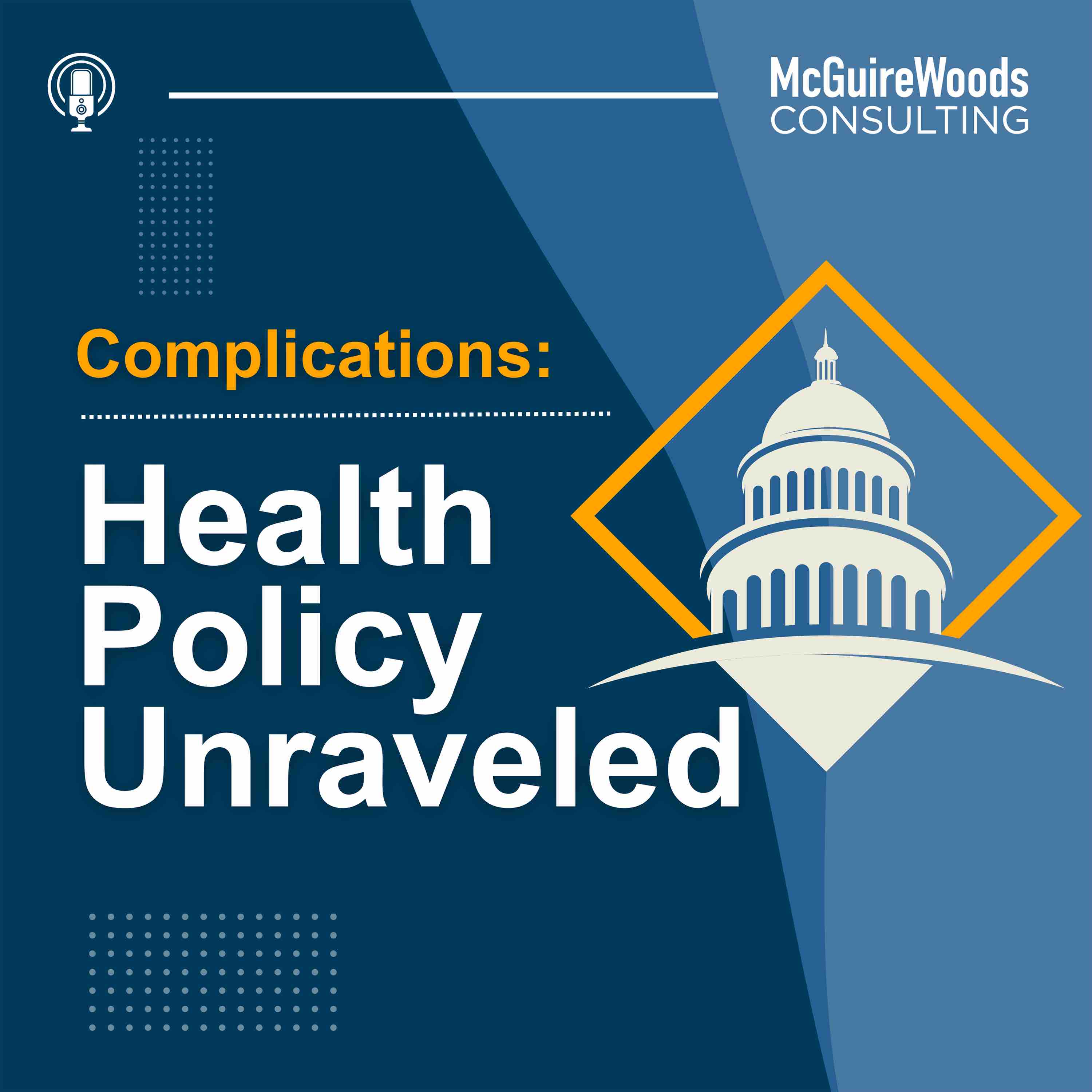 Complications: Health Policy Unraveled 