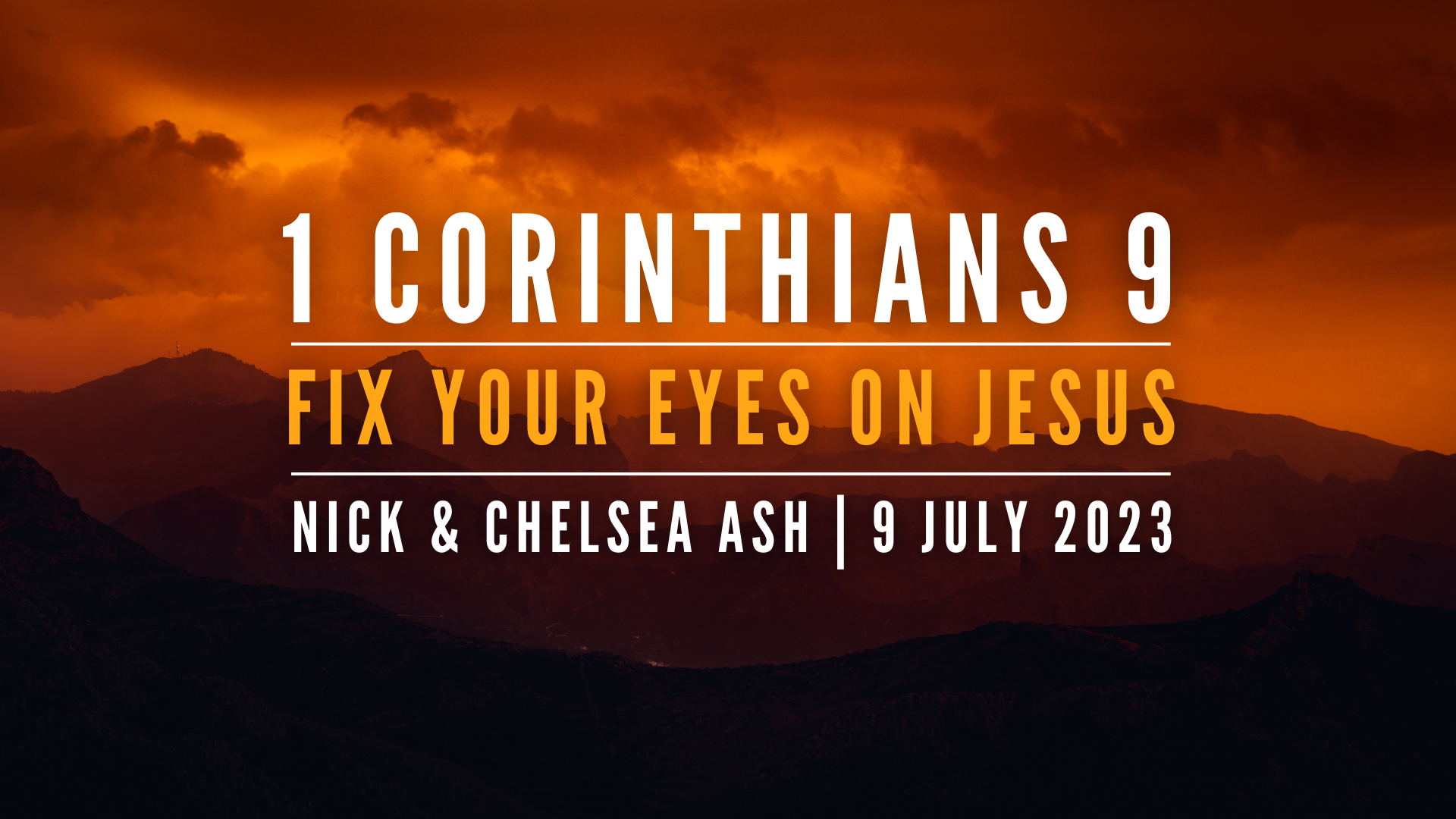 Fix Your Eyes on Jesus – 1 Corinthians 9