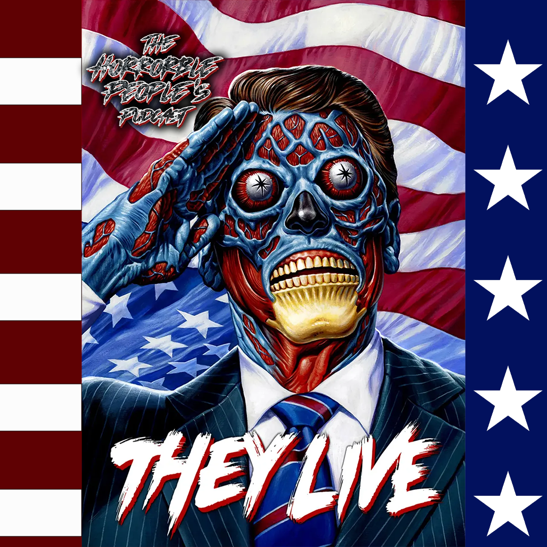 Episode 227: They Live (1988)