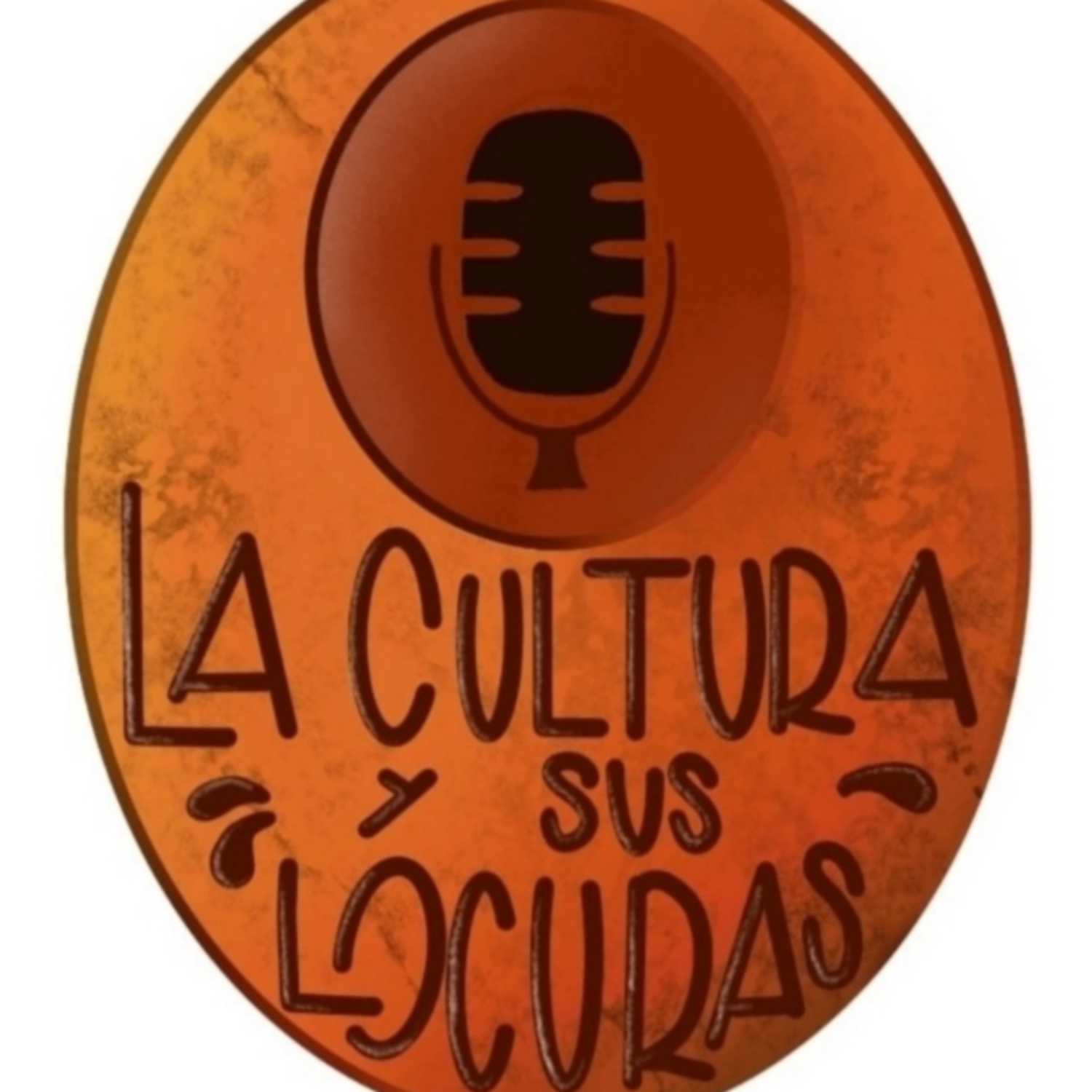 Programa 64 La Cultura y sus Locuras