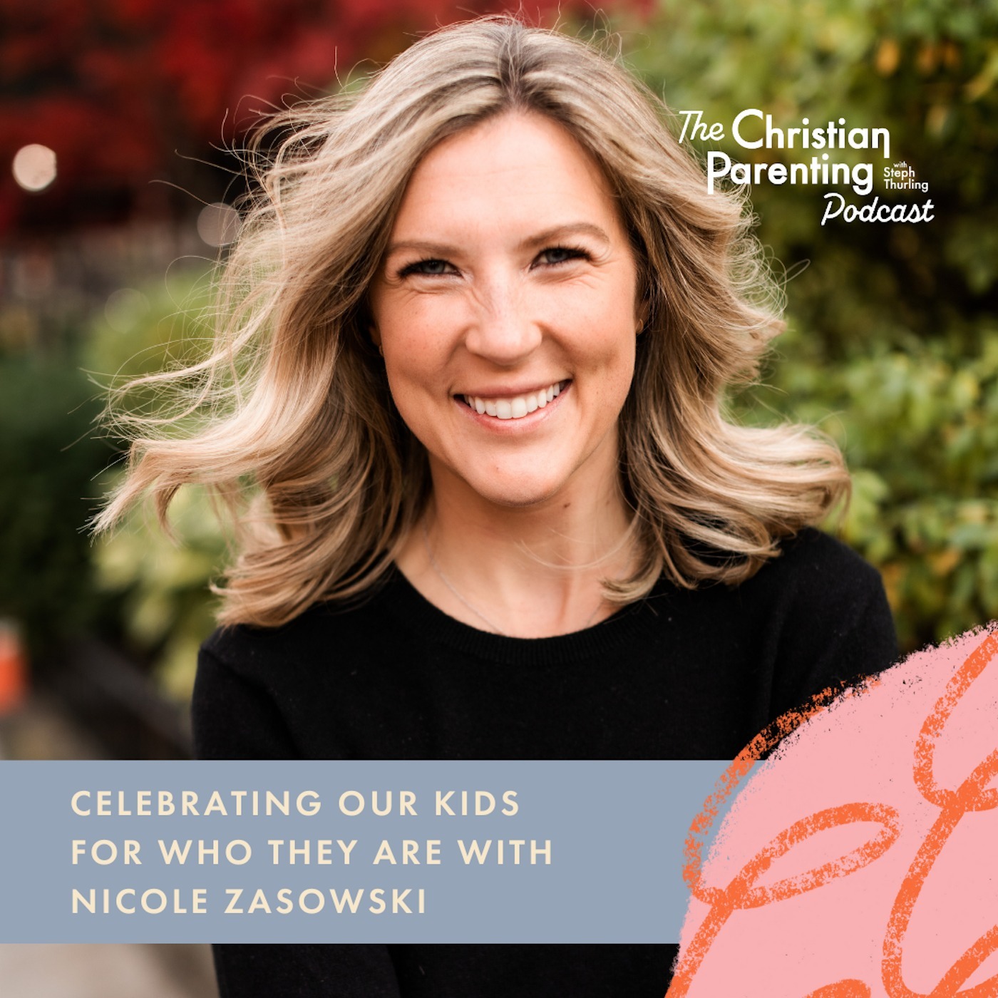 Celebrating our kids for who they are with Nicole Zasowski