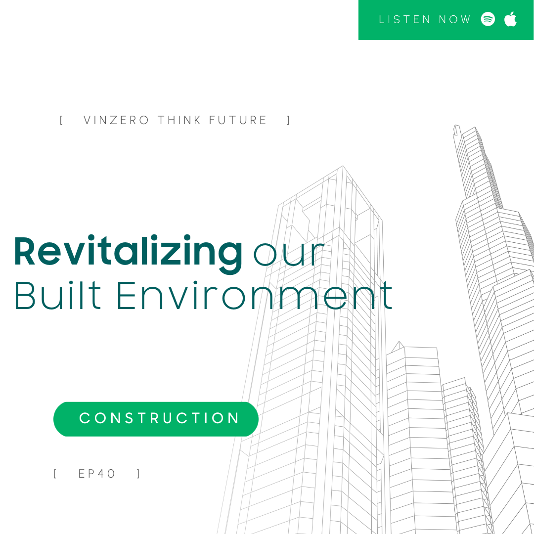 ⁣EP40 Revitalizing our Built Environment