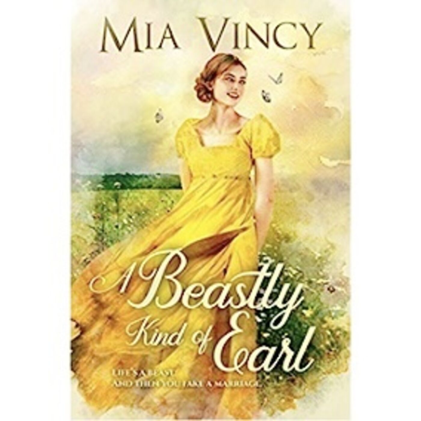 Episode 131: Mia Vincy’s ‘A Beastly Kind of Earl’ (Longhope Abbey series)