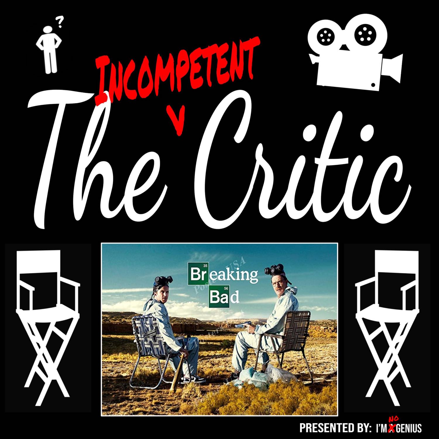 The Incompetent Critic | Breaking Bad: How to Nail Character Development