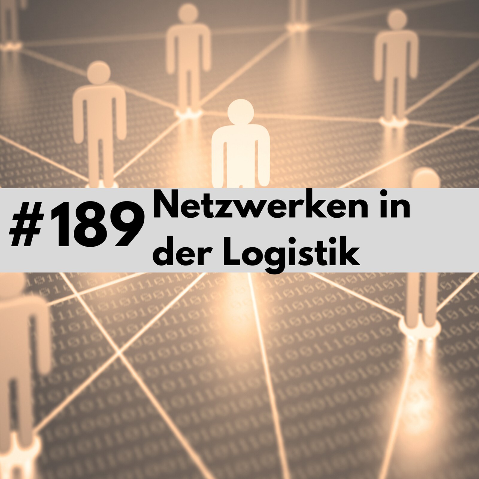 189 - Netzwerken in der Logistik