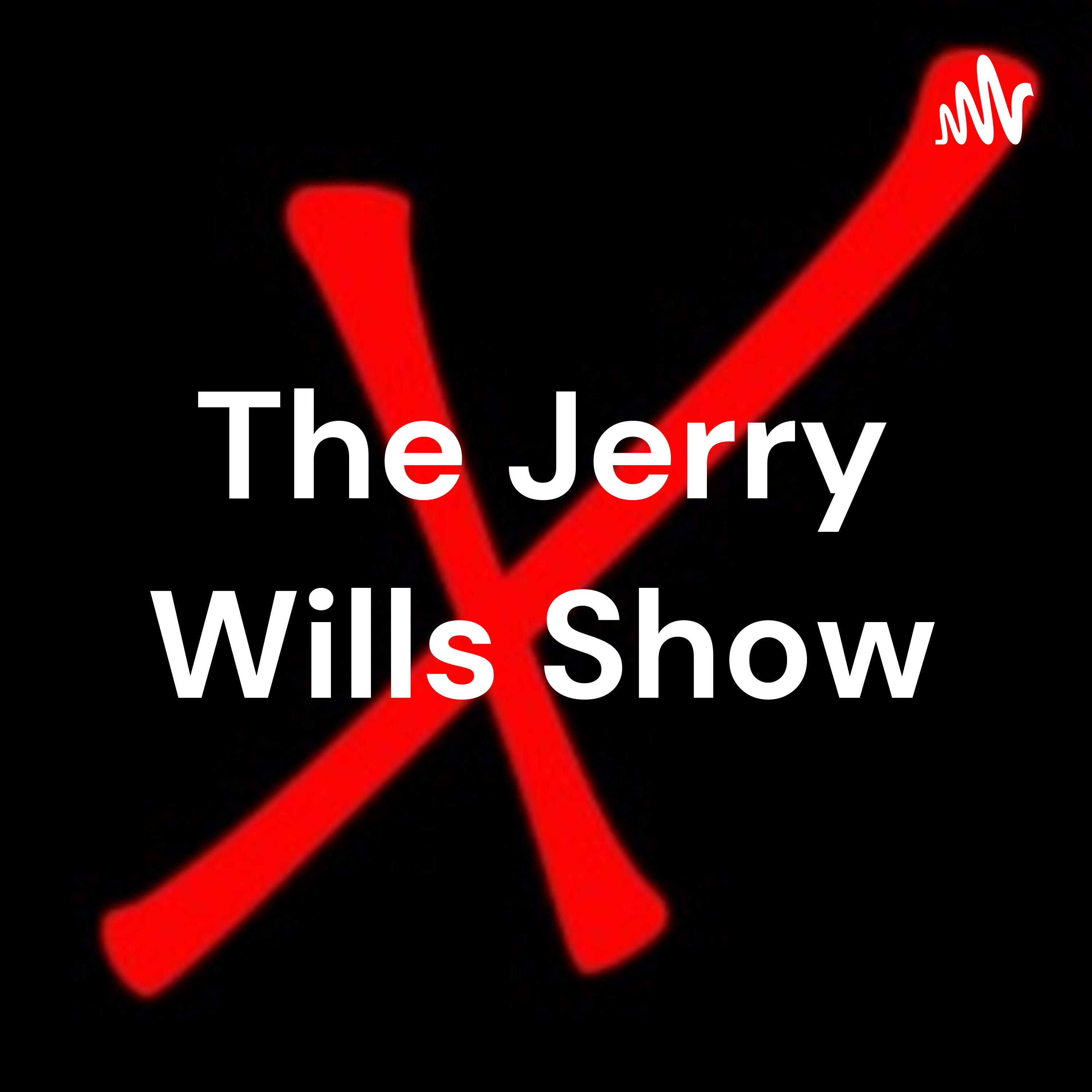 the Jerry Wills Show 