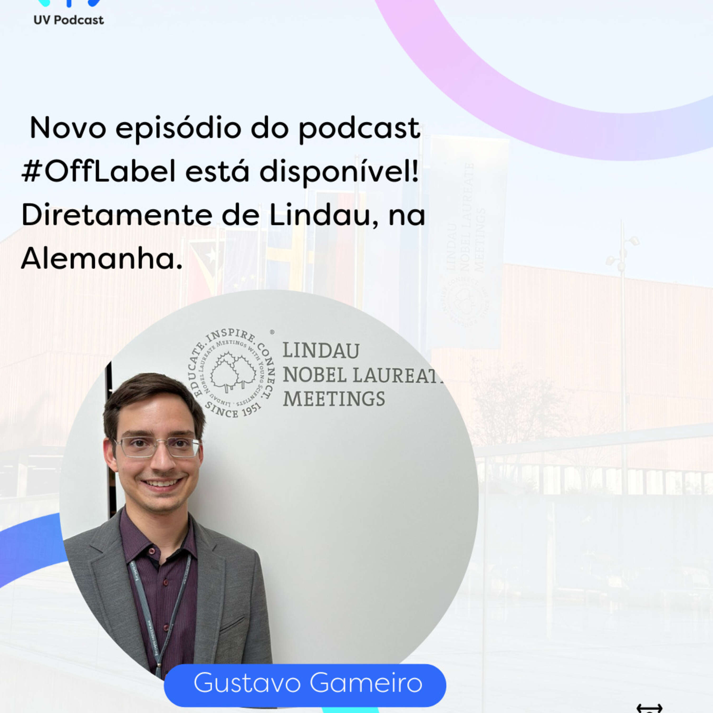 Gustavo Gameiro | Off Label |Episódio 03 - Espírito de Lindau