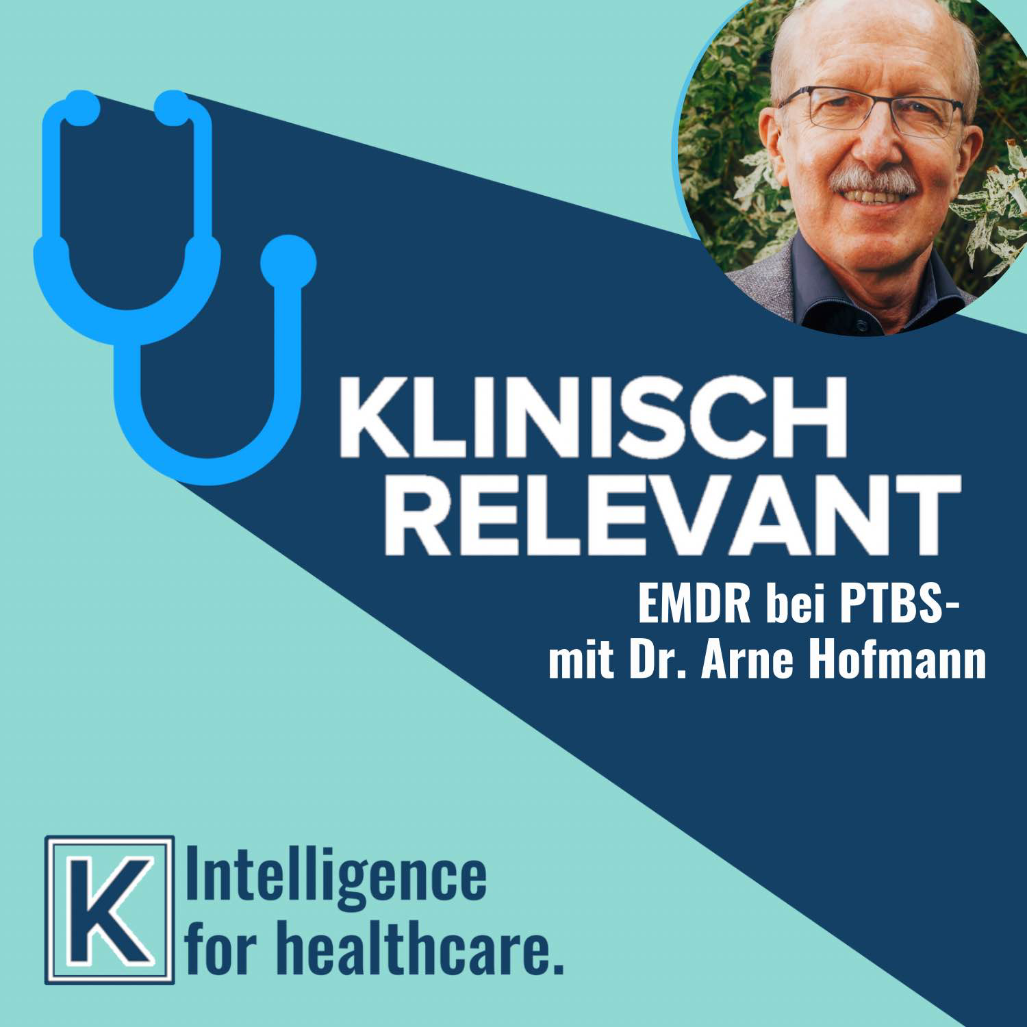 Traumafolgestörungen: Klinische Aspekte und Behandlung mit EMDR - mit Dr.med. Arne Hofmann und Simon Kurzhals