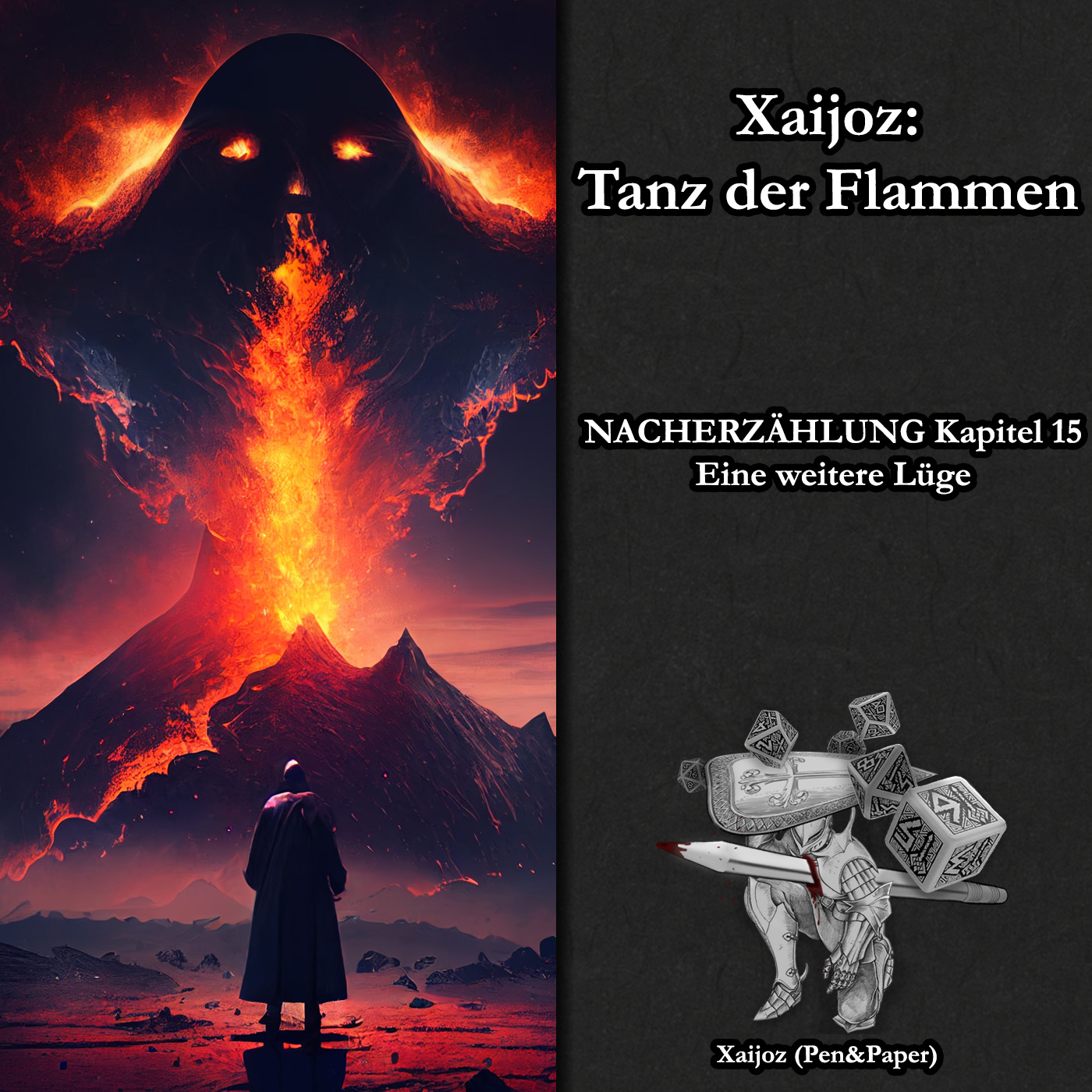 NACHERZÄHLUNG - Xaijoz: Tanz der Flammen - [15] -  Eine weitere Lüge