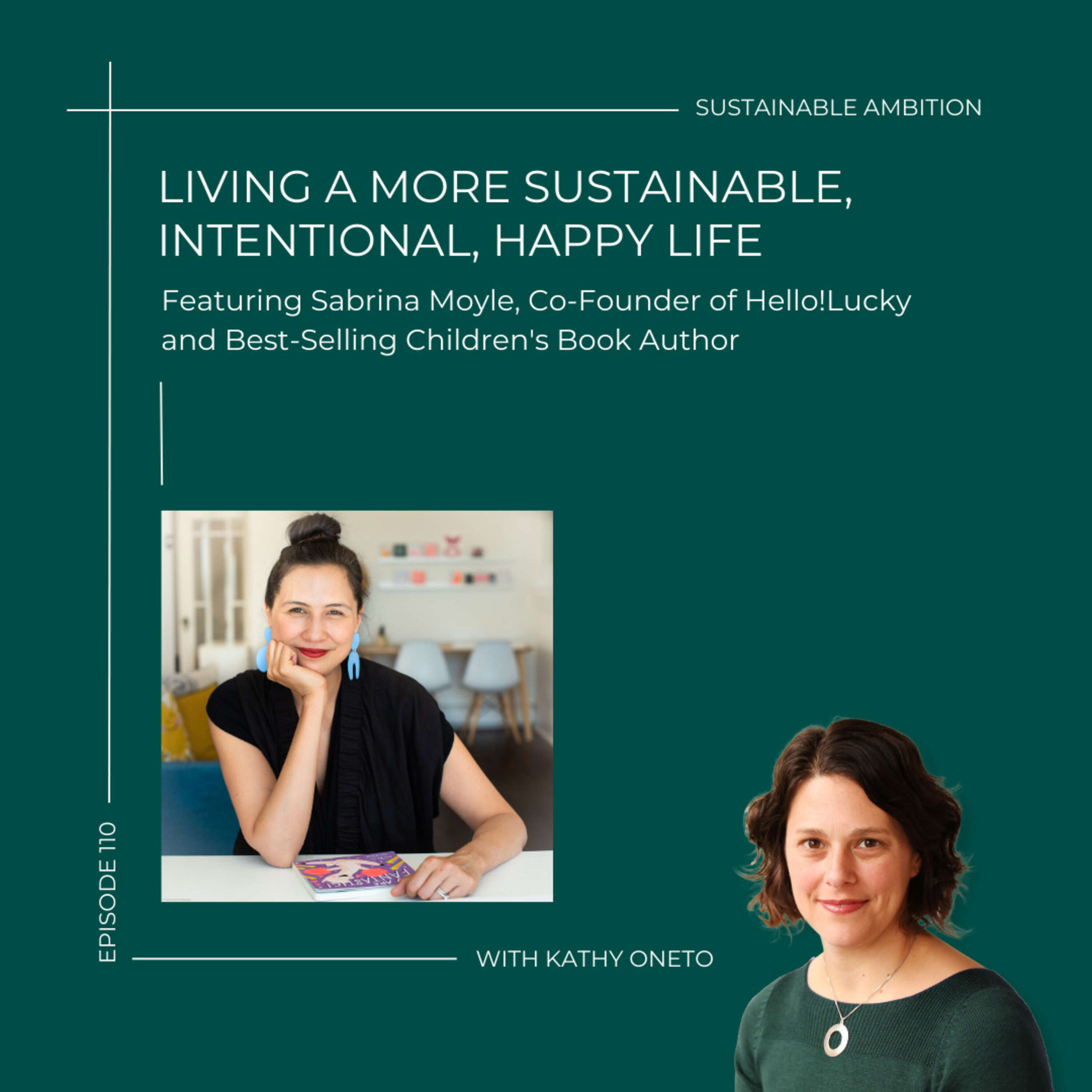 110. Living A More Sustainable, Intentional, Happy Life with Sabrina Moyle