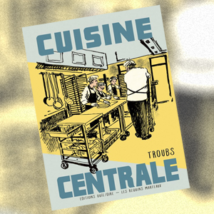 TROUBS : Cuisine Centrale