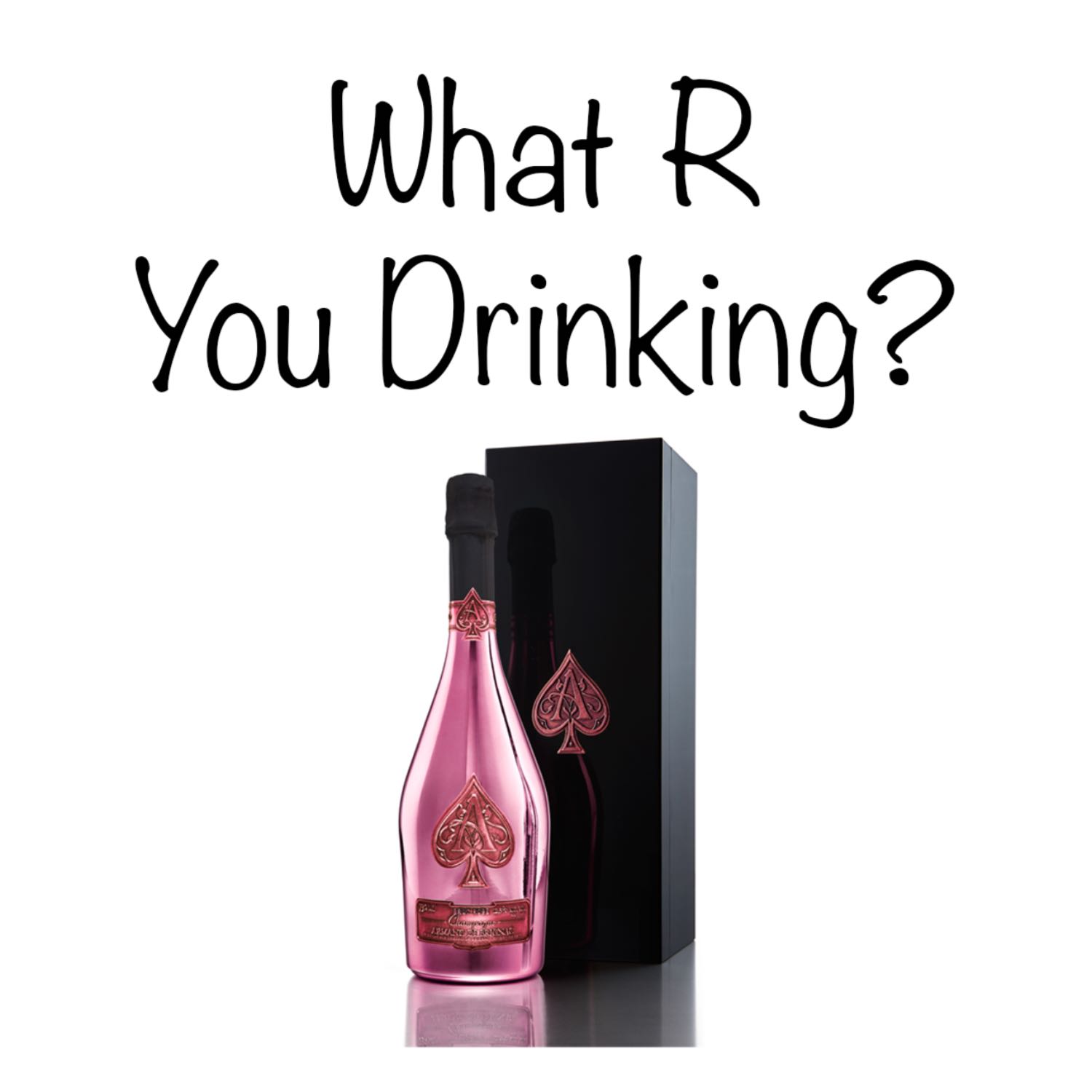 We’re Gonna Ball! And Play Cards Where the Ace is the Taste. Ace of Spades Rose Champagne.