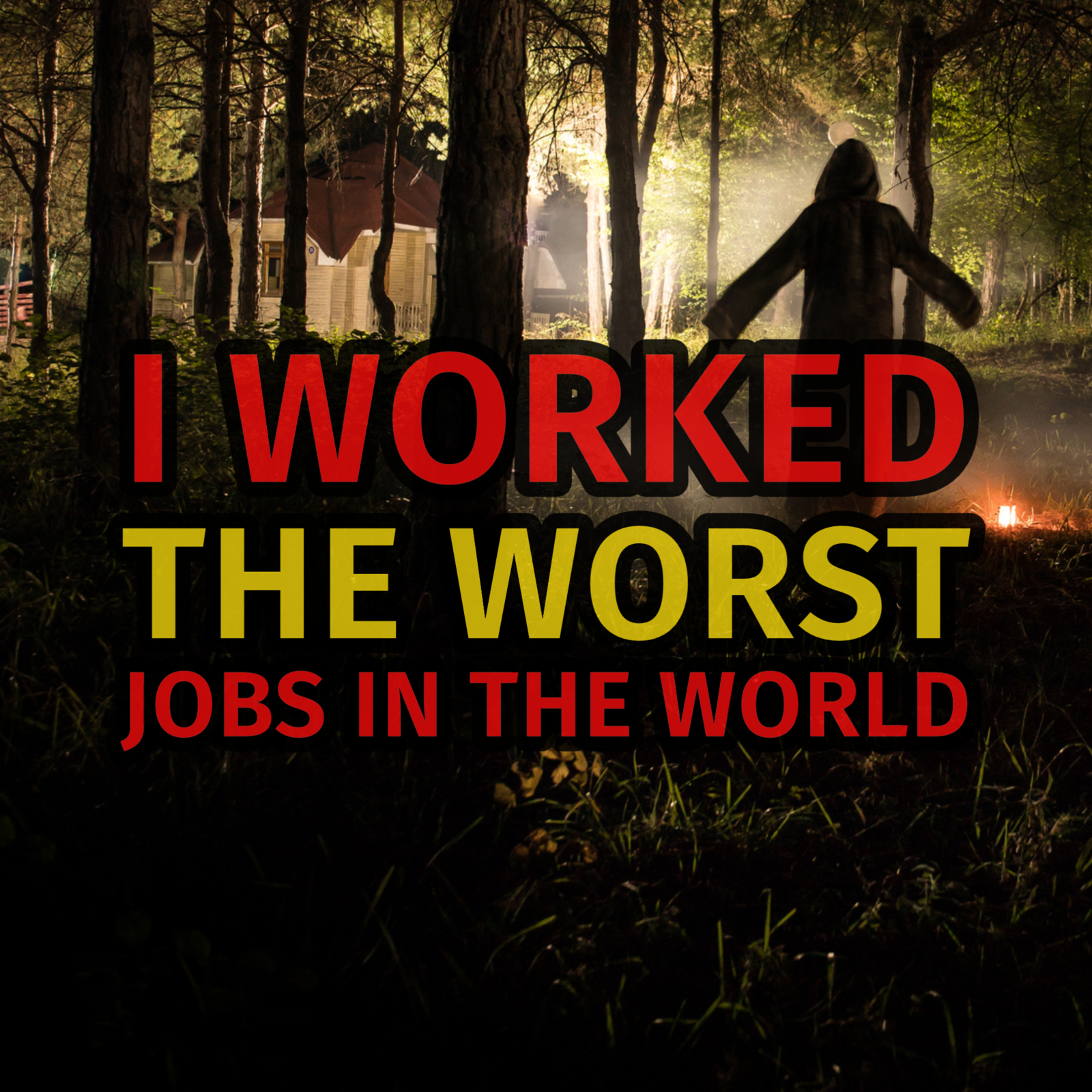 Episode 132: I Worked the Worst Jobs in the World