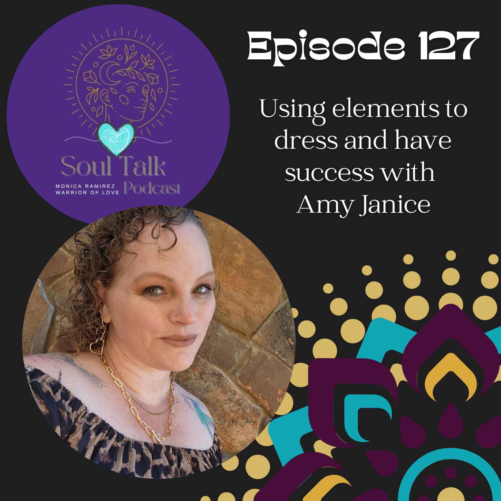 The Soul Talk Episode 127: Using elements to dress and have success with Amy Janice