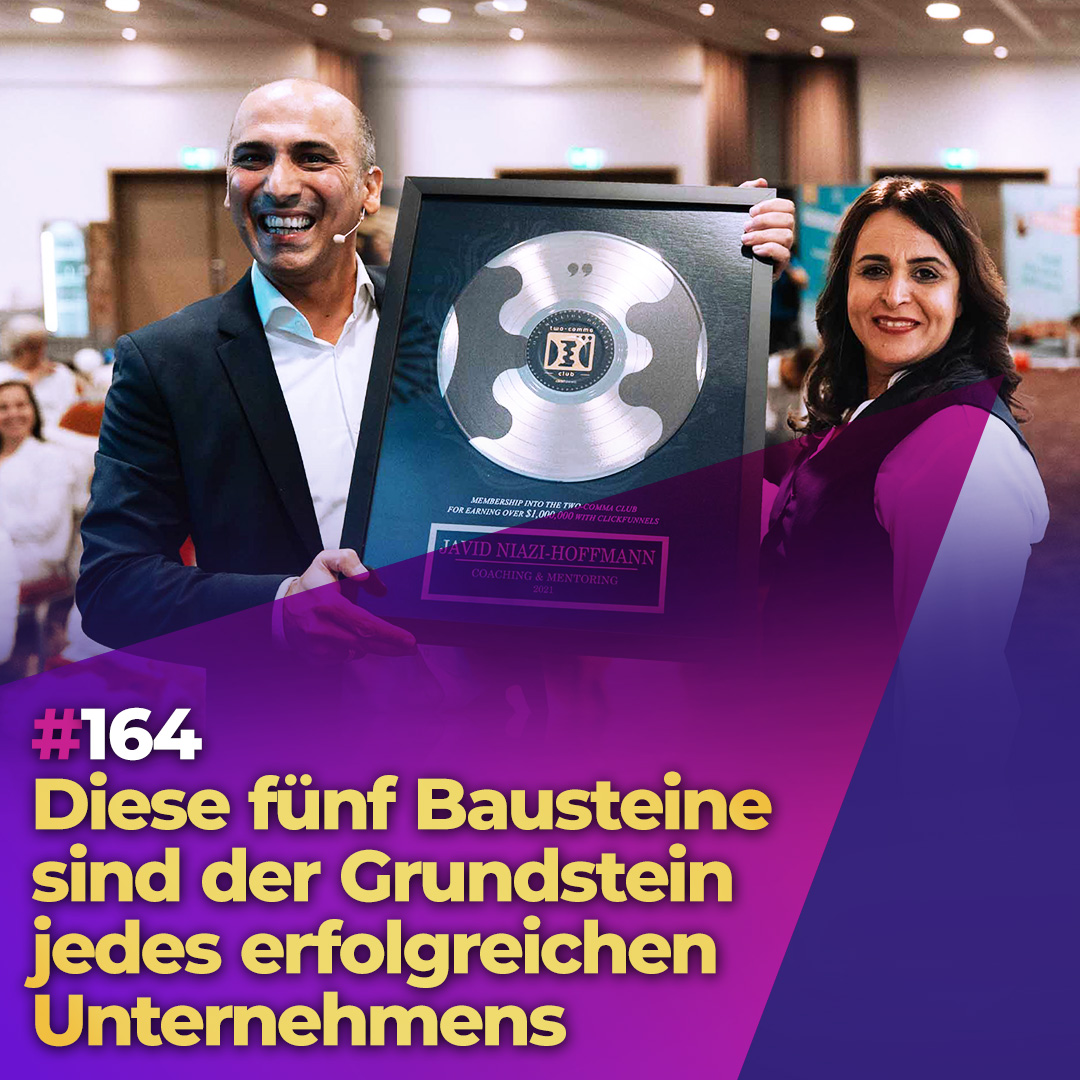 #164 - Diese fünf Bausteine sind der Grundstein jedes erfolgreichen Unternehmens