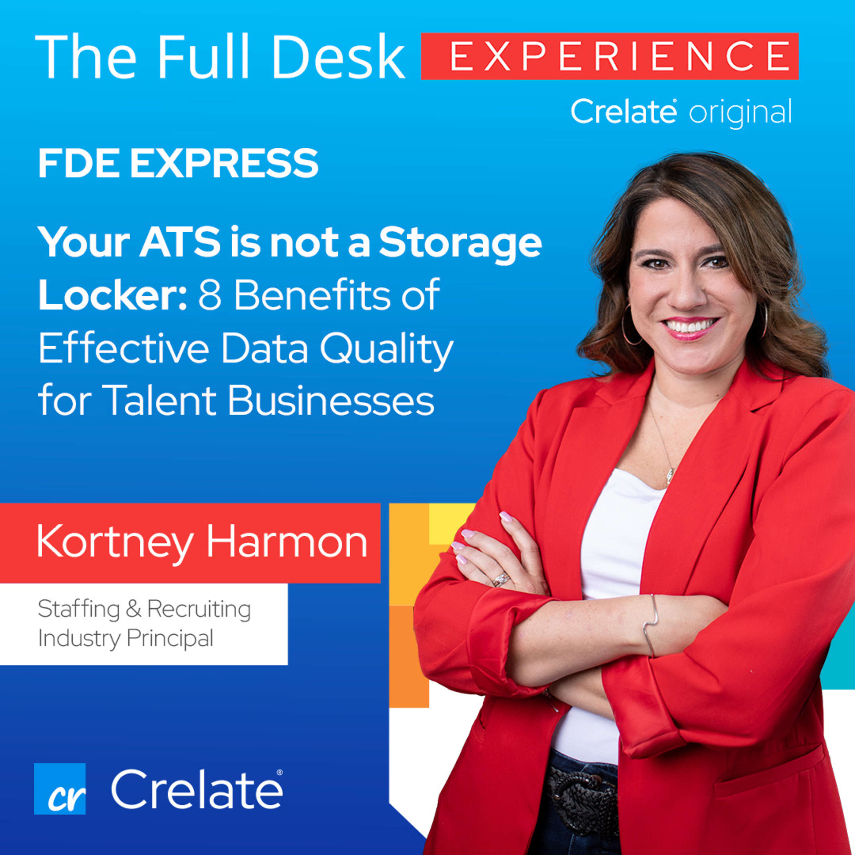 FDE Express | Your ATS is not a Storage Locker: 8 Benefits of Effective Data Management for Talent Businesses