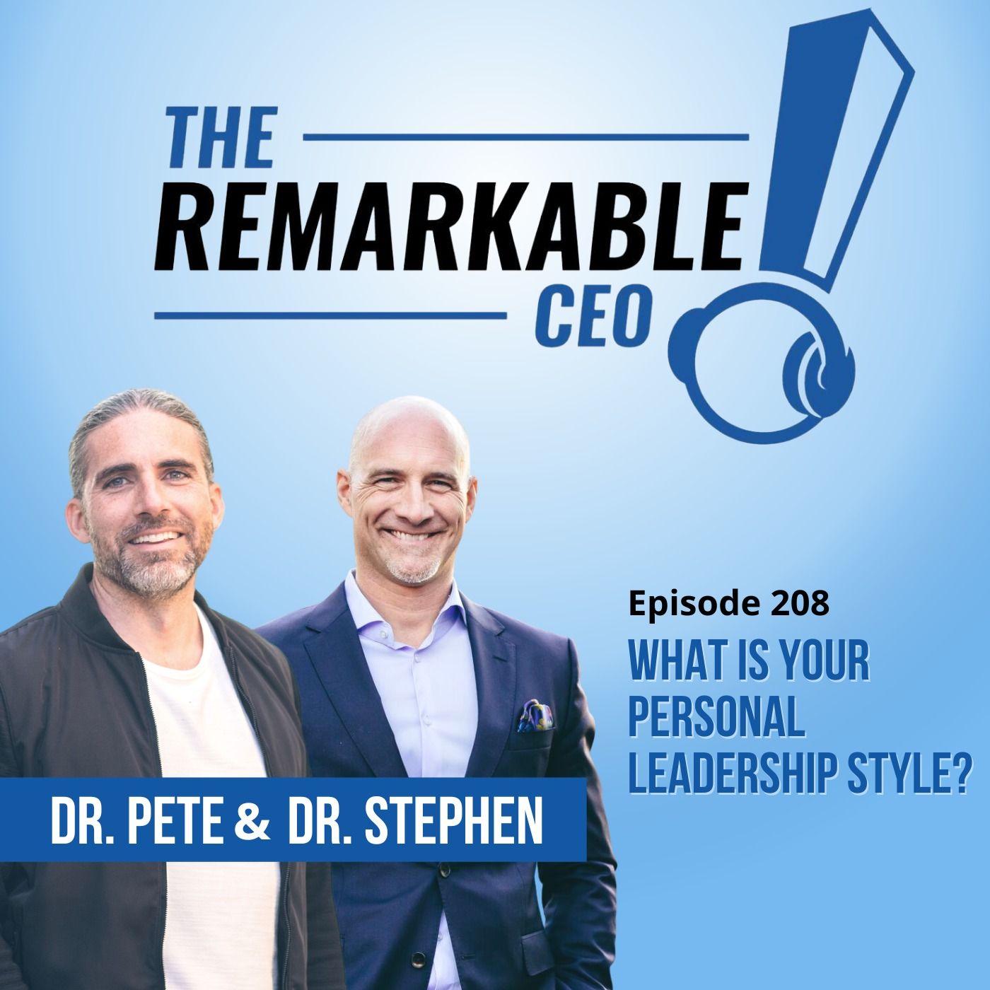 208 - What is YOUR Personal Leadership Style?