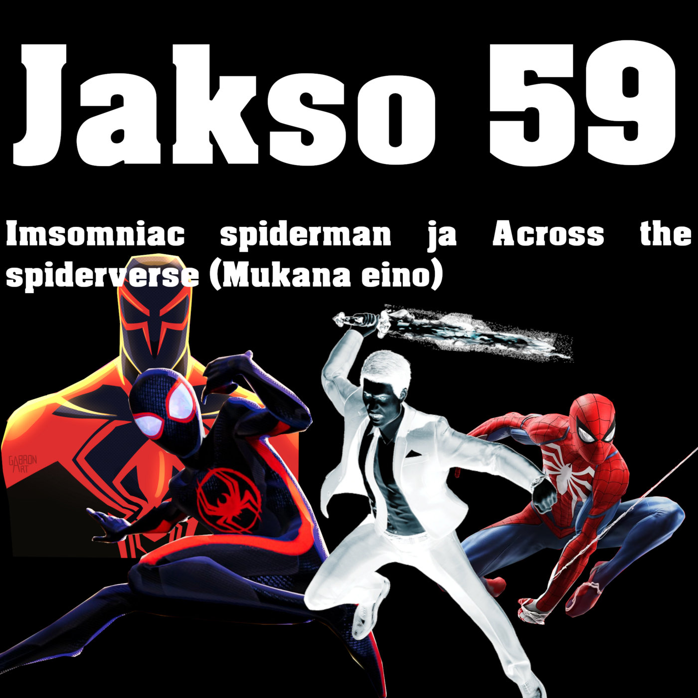 #59 Seittispesiaali! (Ps4 Spiderman & Across the spiderverse (Mukana Eino) )