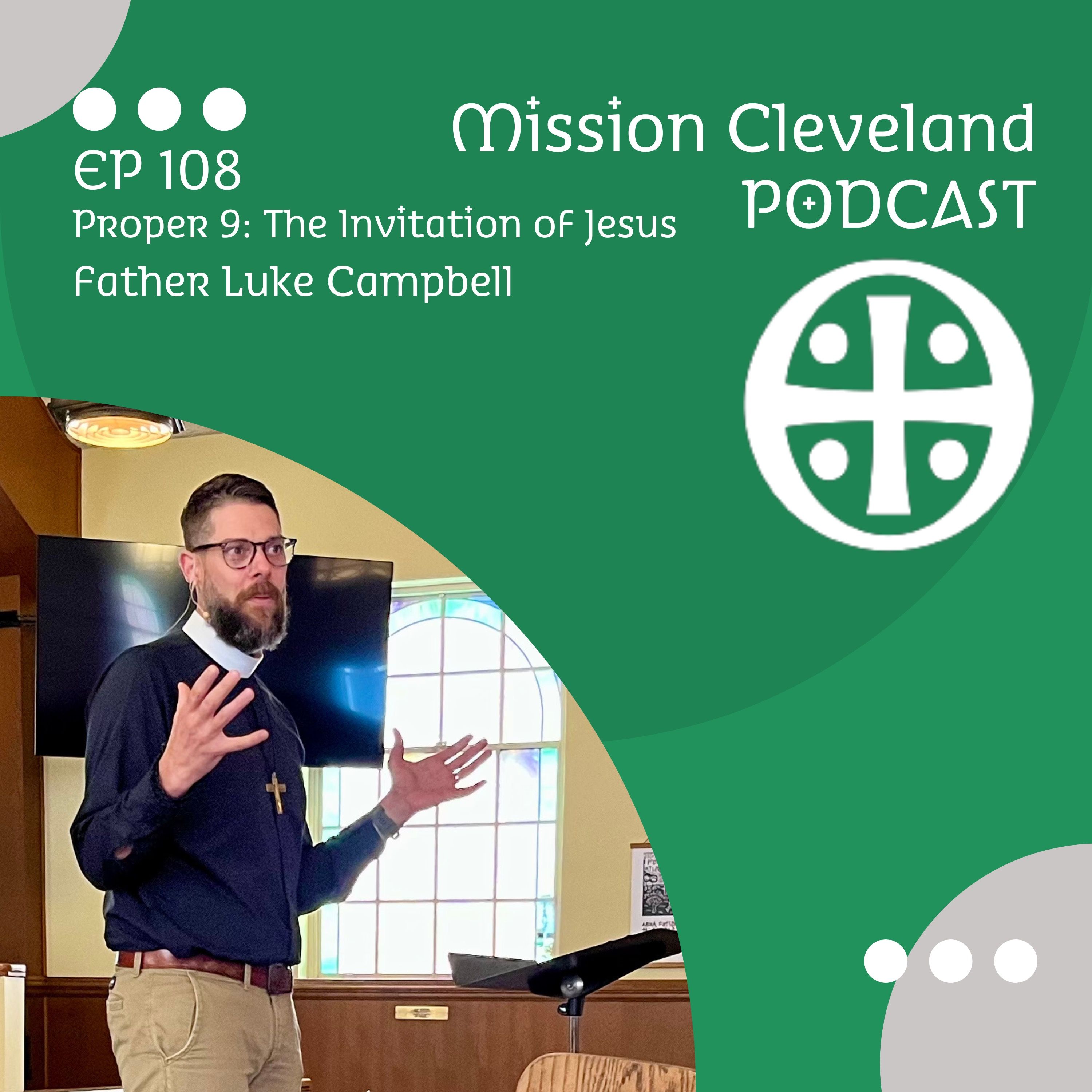 Proper 9: The Invitation of Jesus