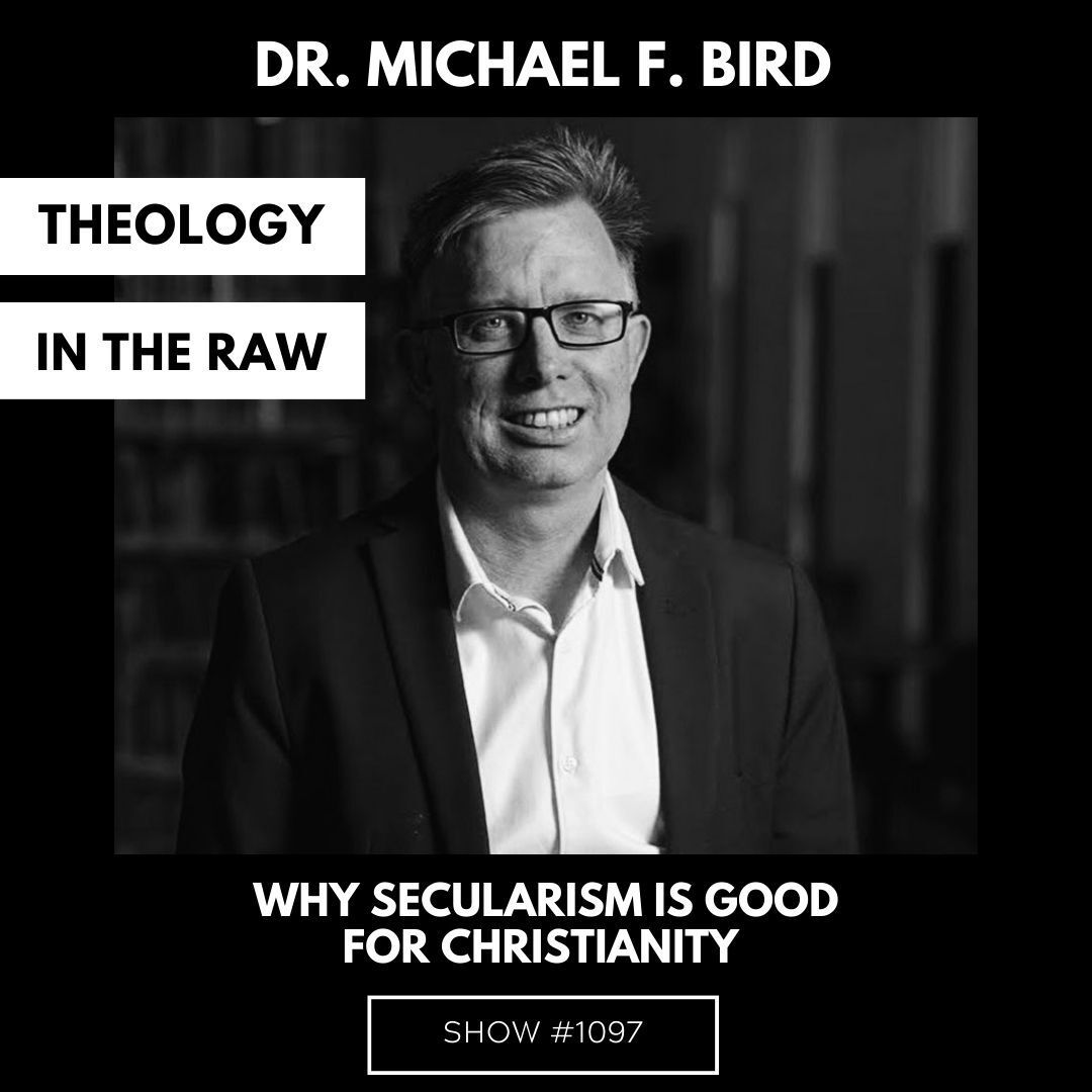 Why Secularism is Good for Christianity: Dr. Michael F Bird