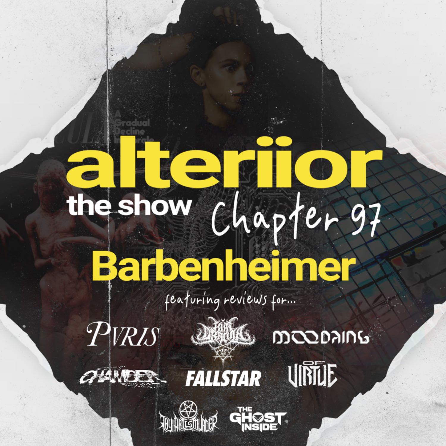 Chapter 97 - Barbenheimer (PVRIS, Kim Dracula, Moodring, Of Virtue, Thy Art Is Murder, The Ghost Inside)