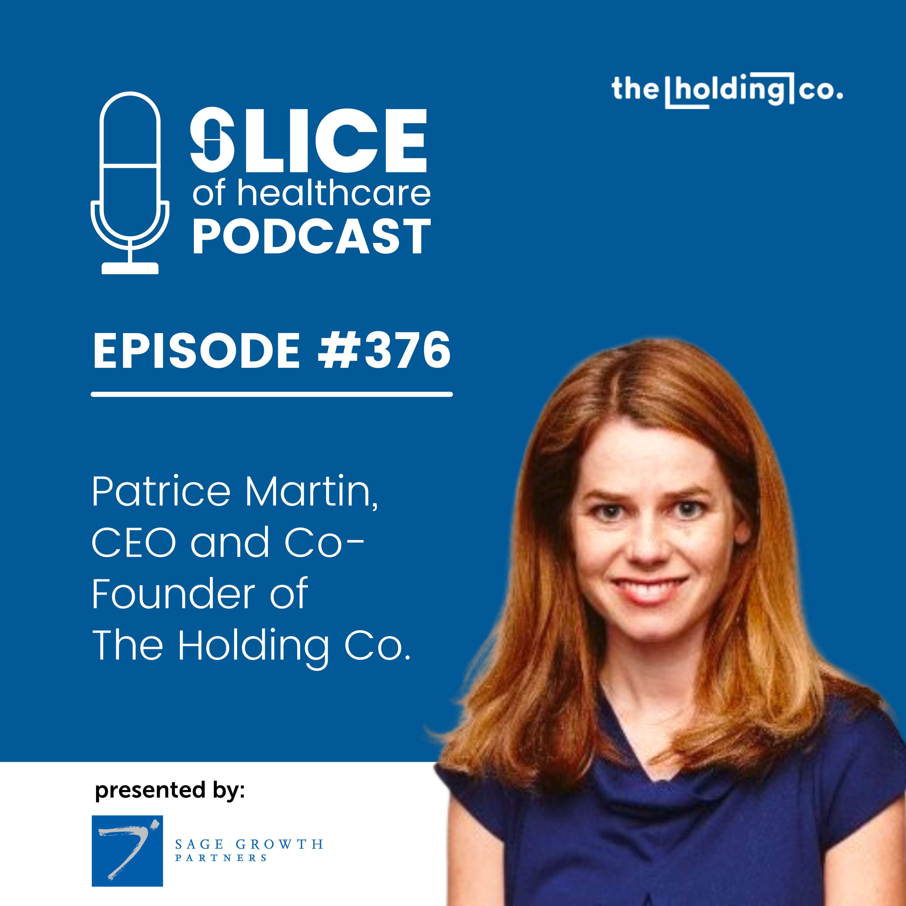 #376 – Patrice Martin, CEO And Co-Founder Of The Holding Co.