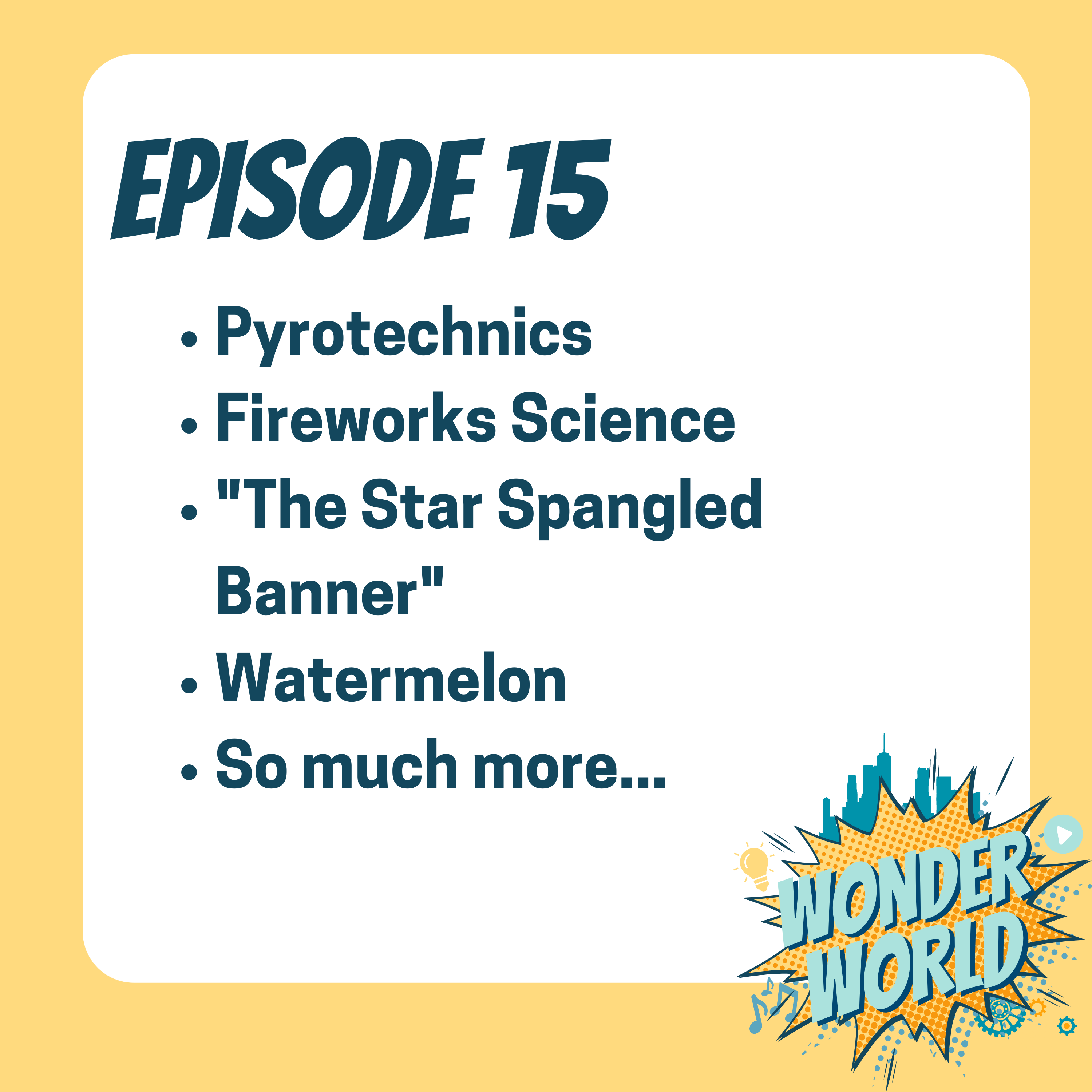 Wonder World Podcast Week of July 3