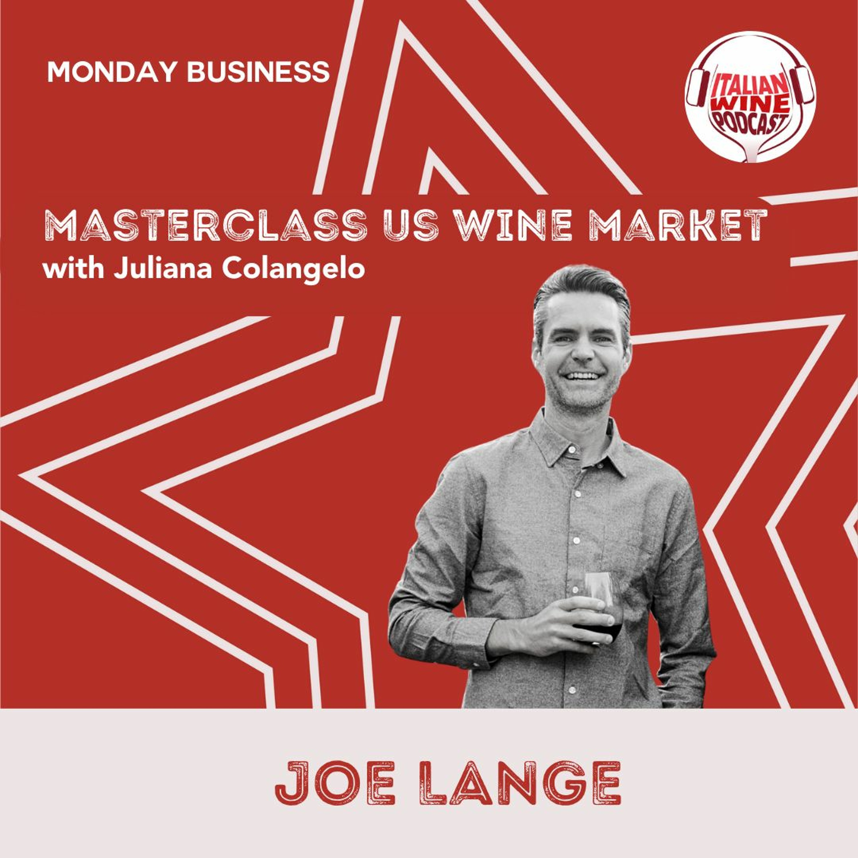 Ep. 1483 Joe Lange | Masterclass US Wine Market With Juliana Colangelo