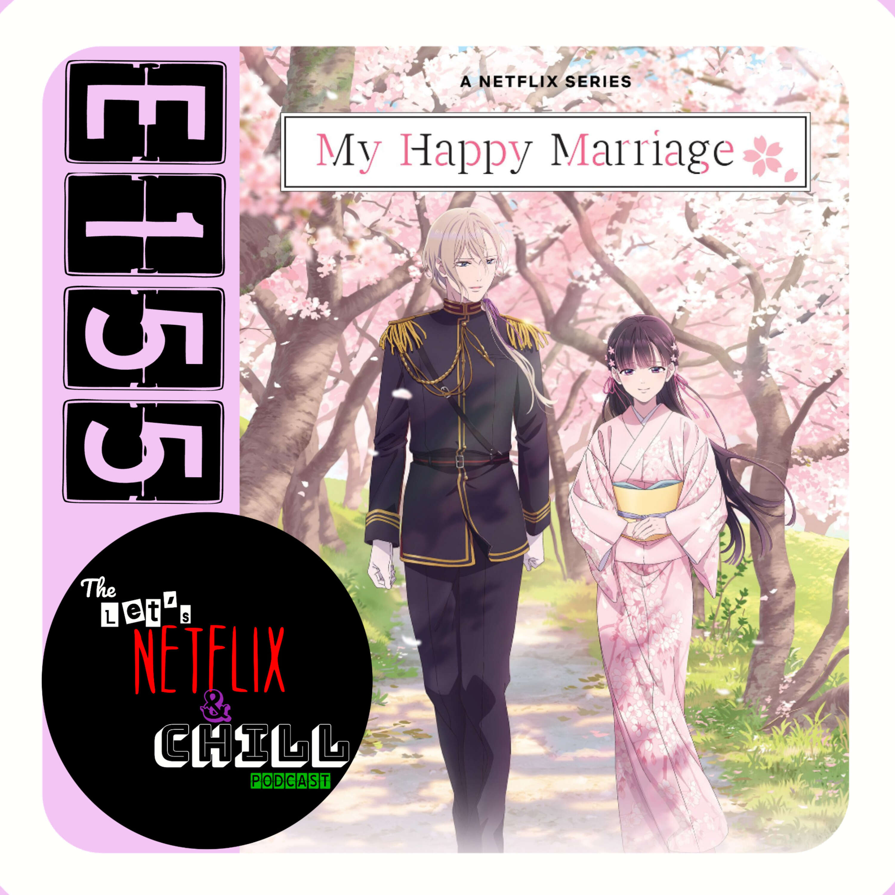 E155 | My happy marriage (Anime series)