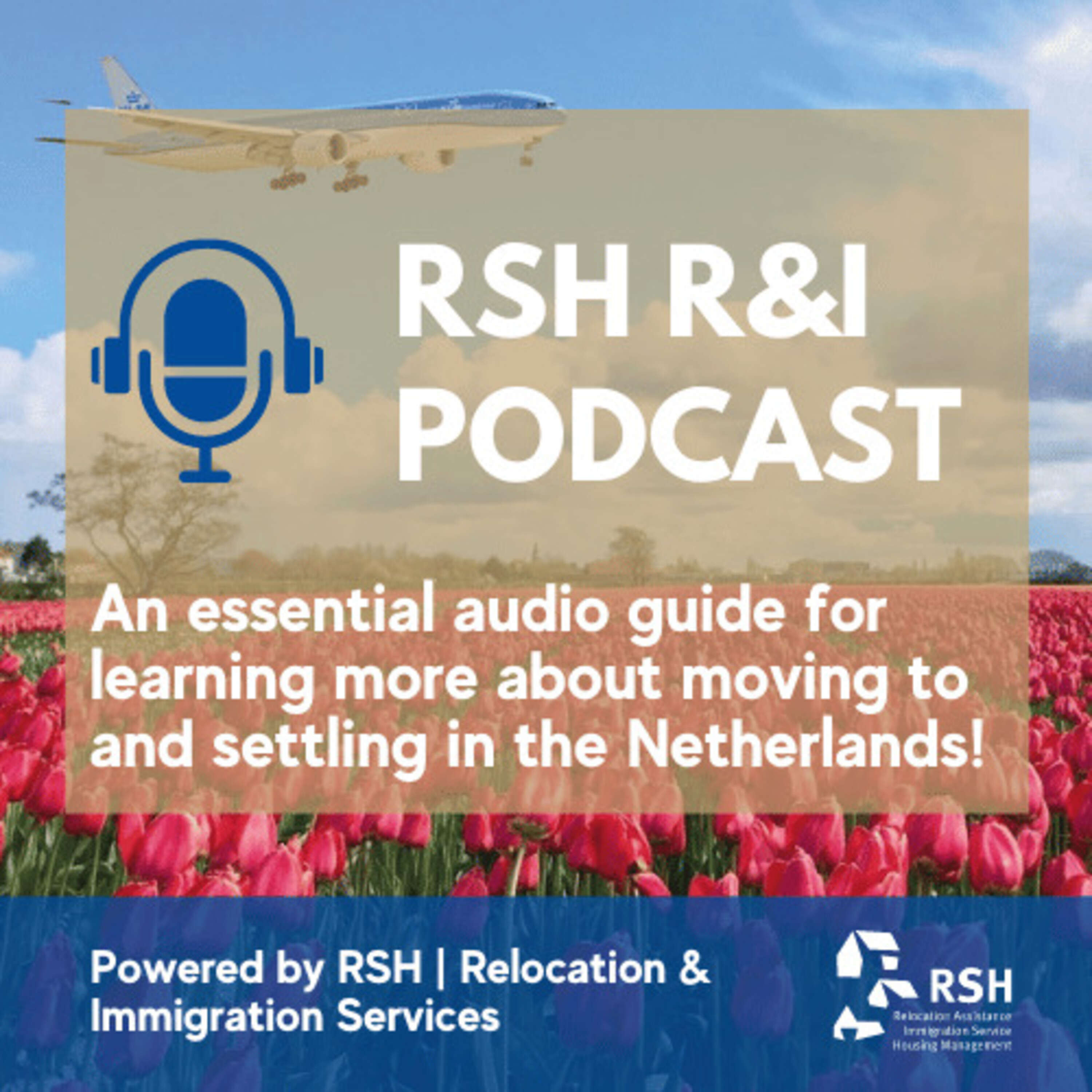 RSH R&I Podcast | Episode 4, 2023 | 7 Questions about Relocating to the Netherlands