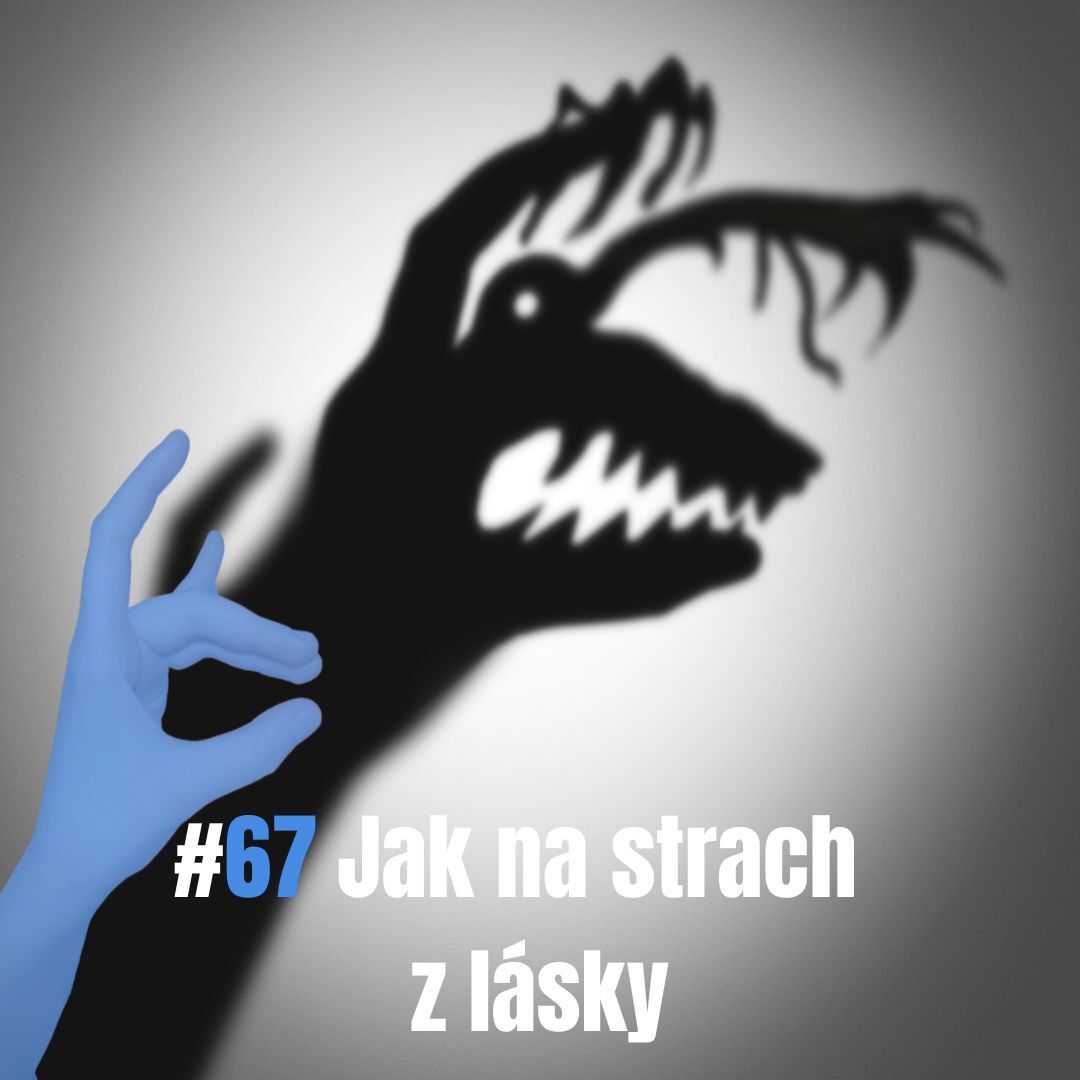 Jak na strach z lásky