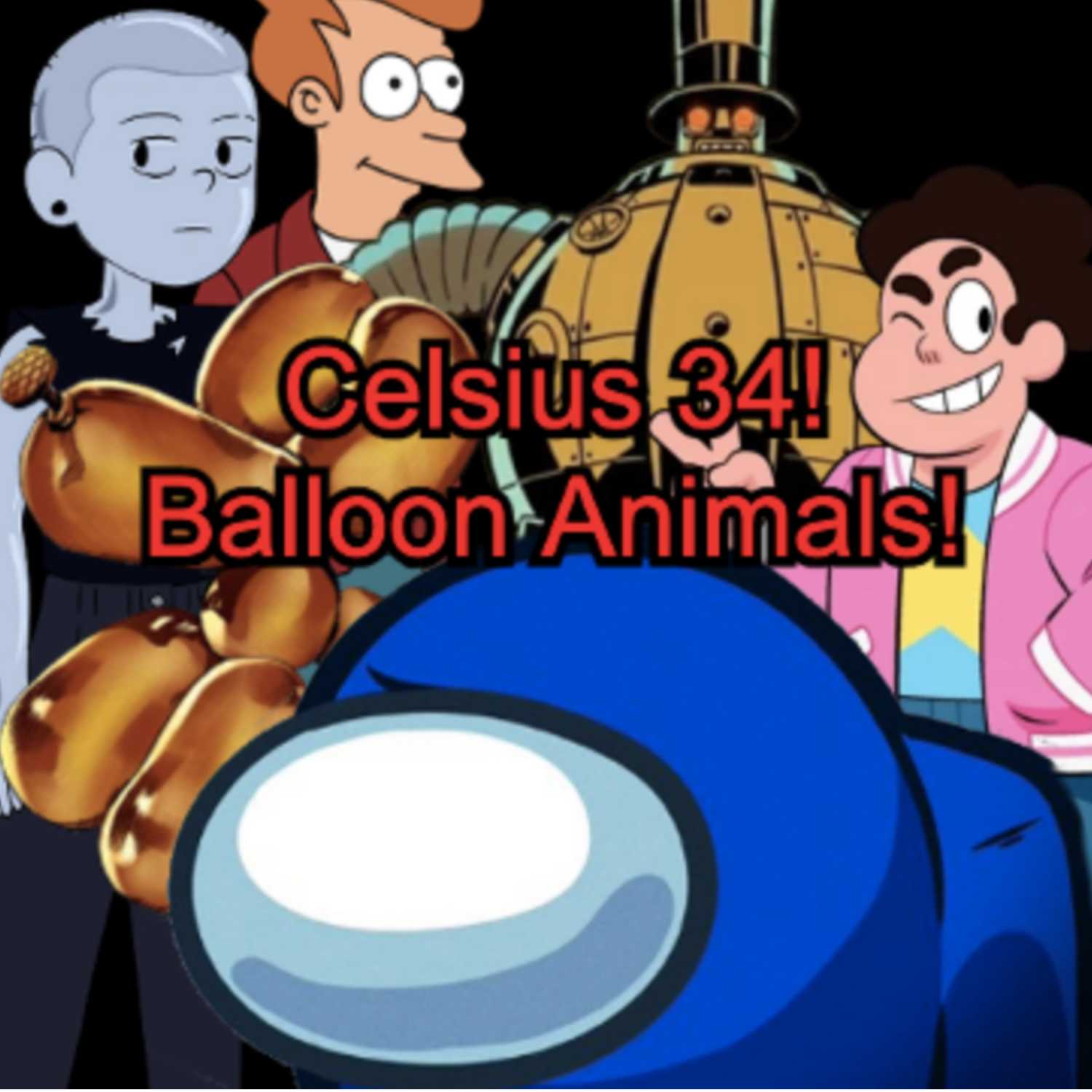 THERE'S GONNA BE AN AMONG US CARTOON?? | Episode 34 | Celsius Pod