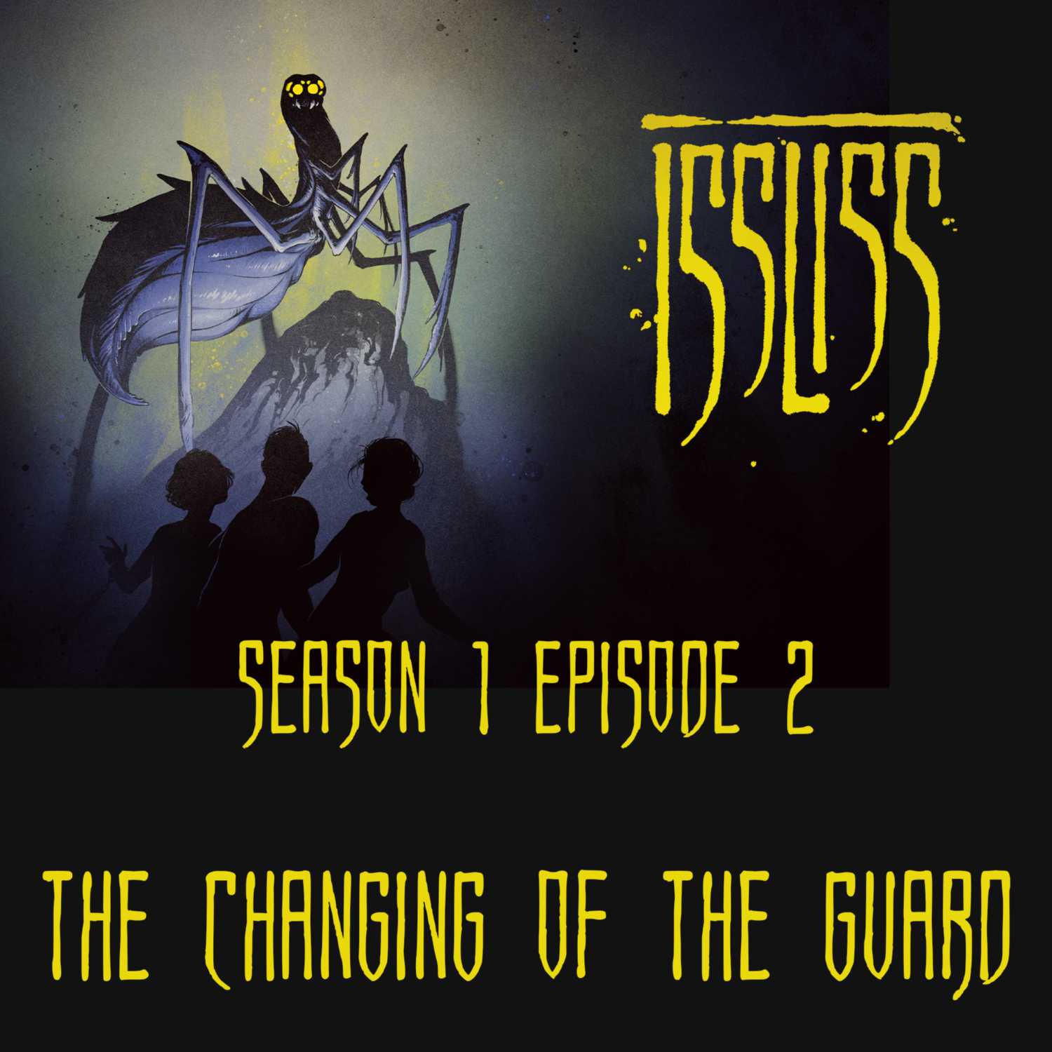 Issliss S01E02 - The Changing of the Guard