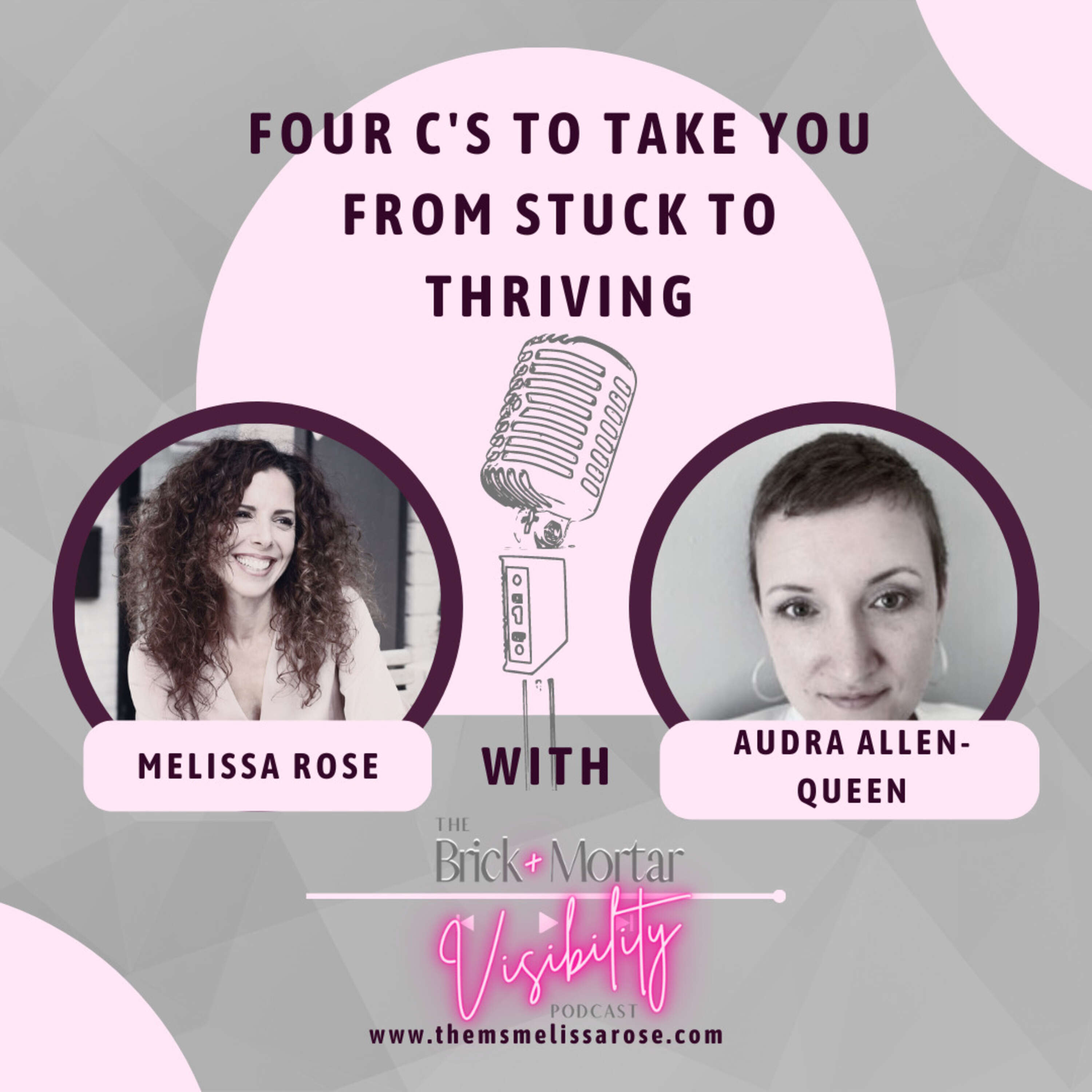 Four C's To Take You from Stuck to Thriving with Audra Allen-Queen