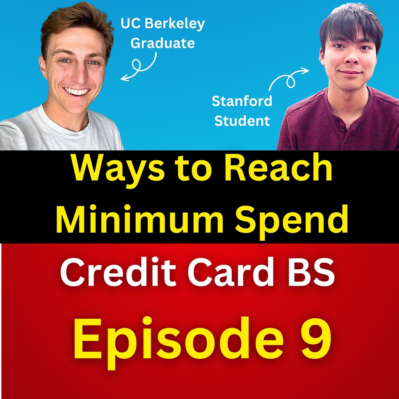 Ways to Meet Minimum Spend | Stanford & Berkeley Students on Travel | Credit Card B.S. Episode 9