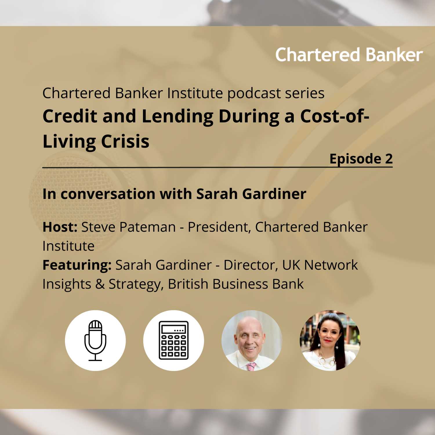 S1 E2 In conversation with Sarah Gardiner - Credit and Lending During a Cost-of-Living Crisis