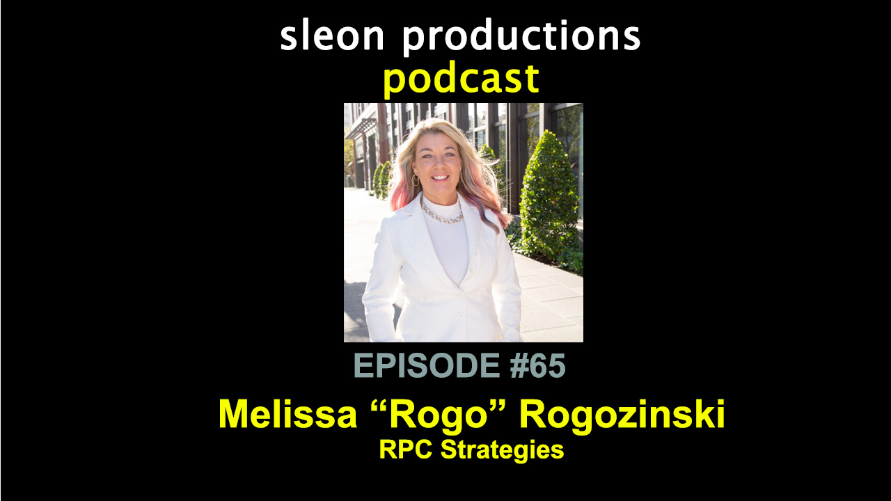 Melissa “Rogo” Rogozinki – RPC Strategies | Ep. 65, sleon productions Podcast