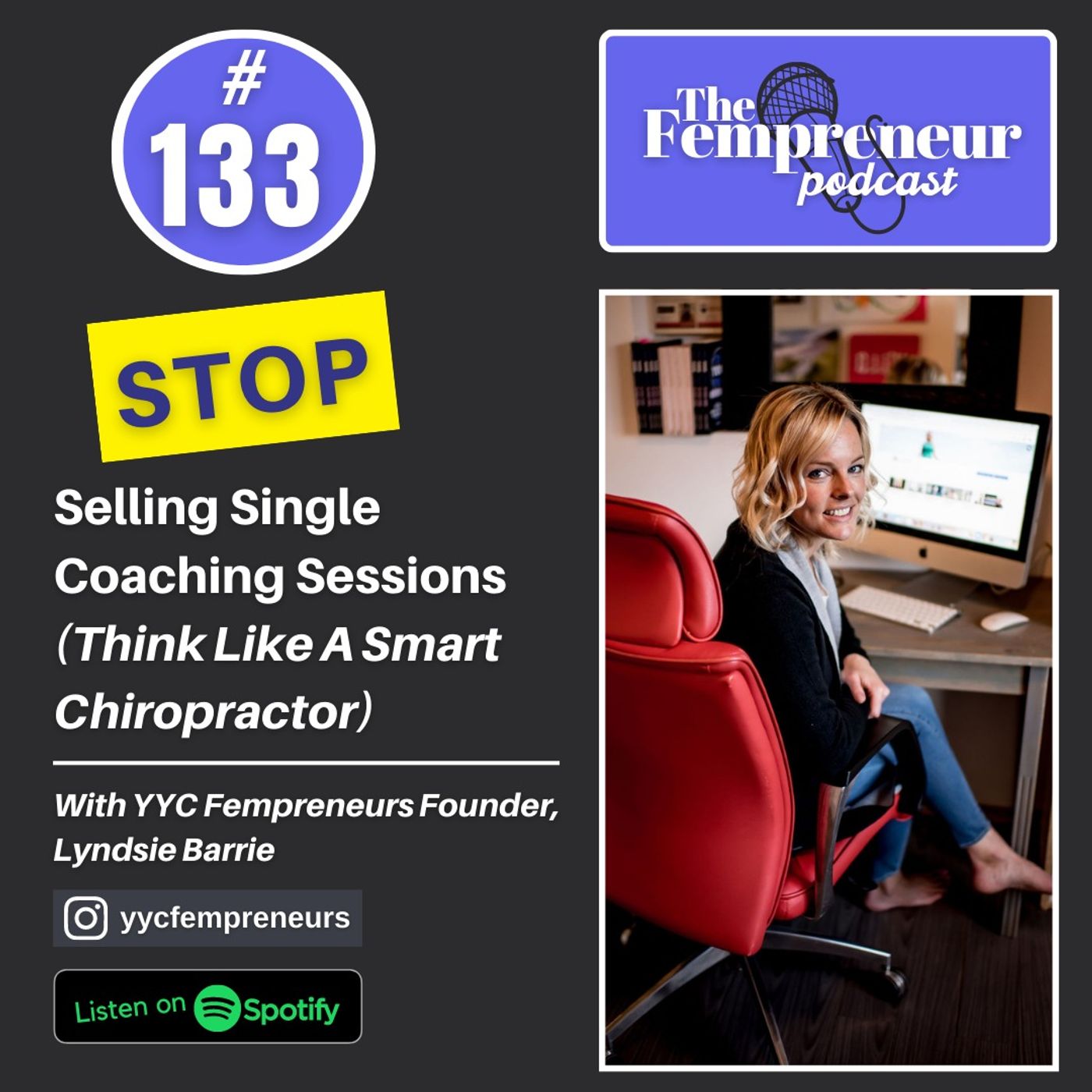 #133 STOP Selling Single Coaching Sessions (Think Like A Chiropractor)