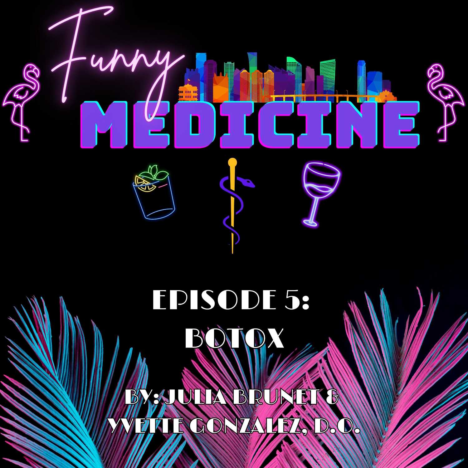 Funny Medicine Episode 5: Botox