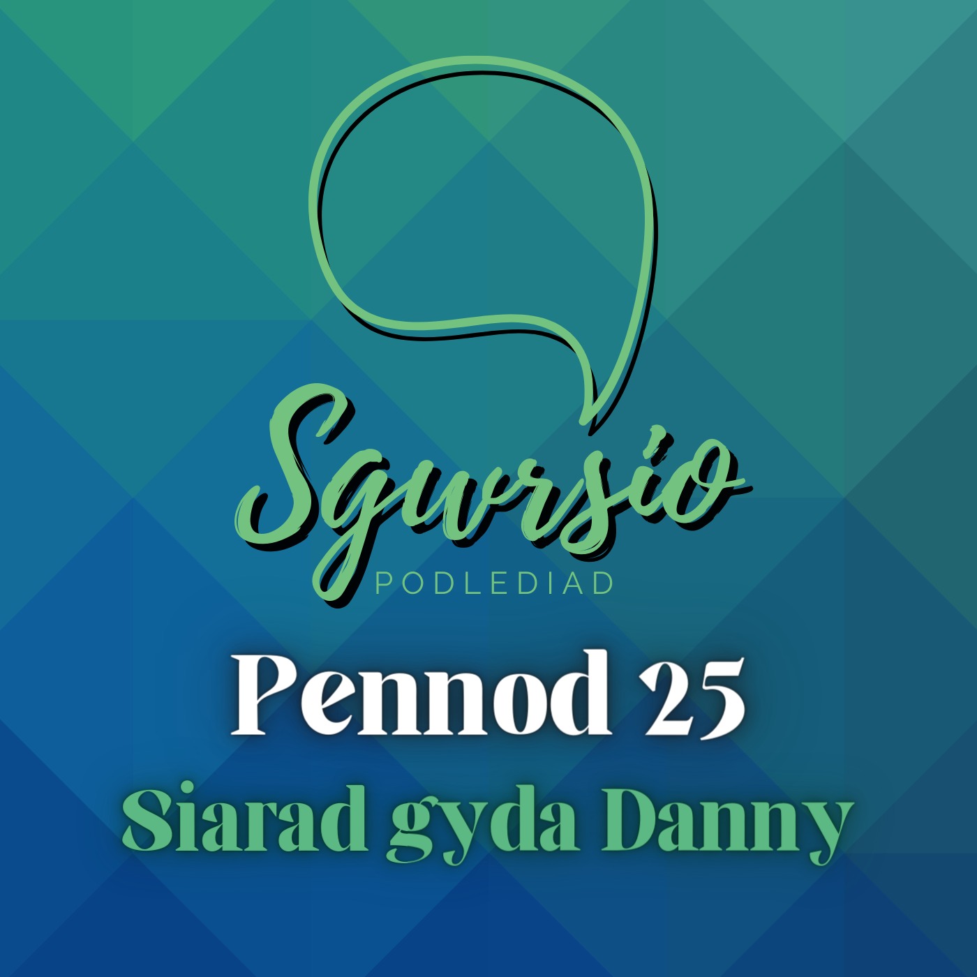 ⁣Sgwrsio Pennod 25 - Siarad gyda Danny