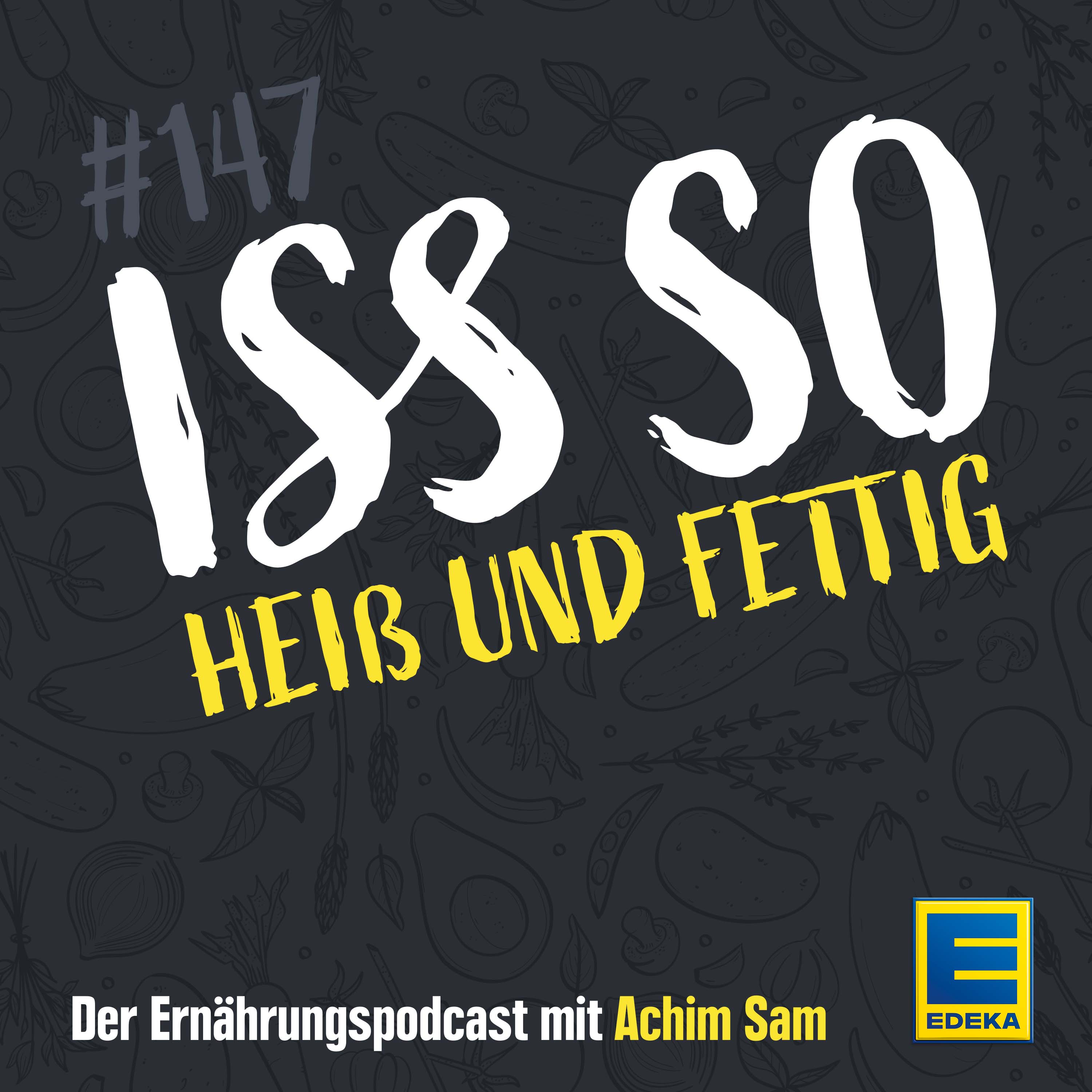 147: Heiß und fettig – Alles rund ums Frittieren