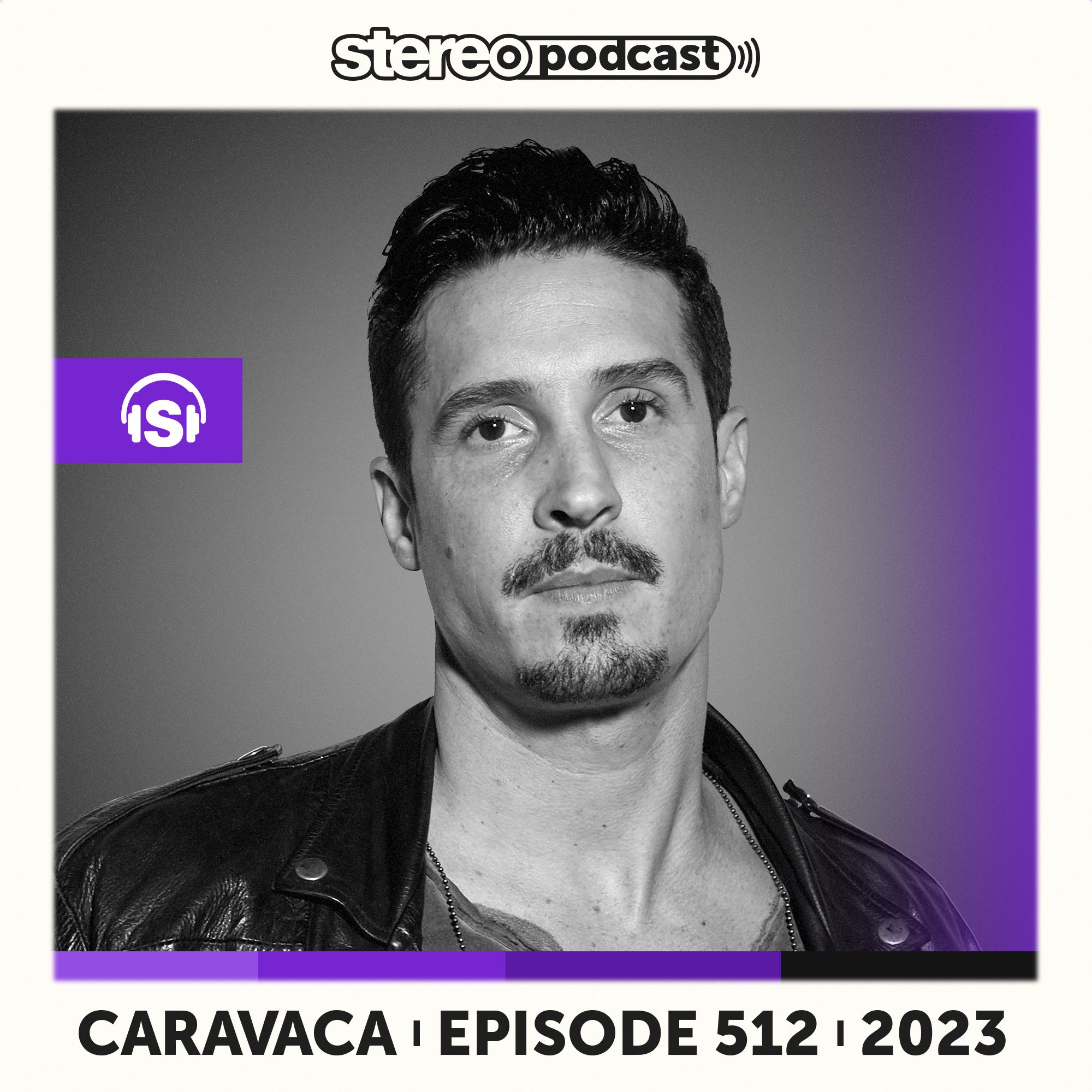 Stereo Productions - Stereo Productions Podcast 512 With Caravaca [01.07.2023]