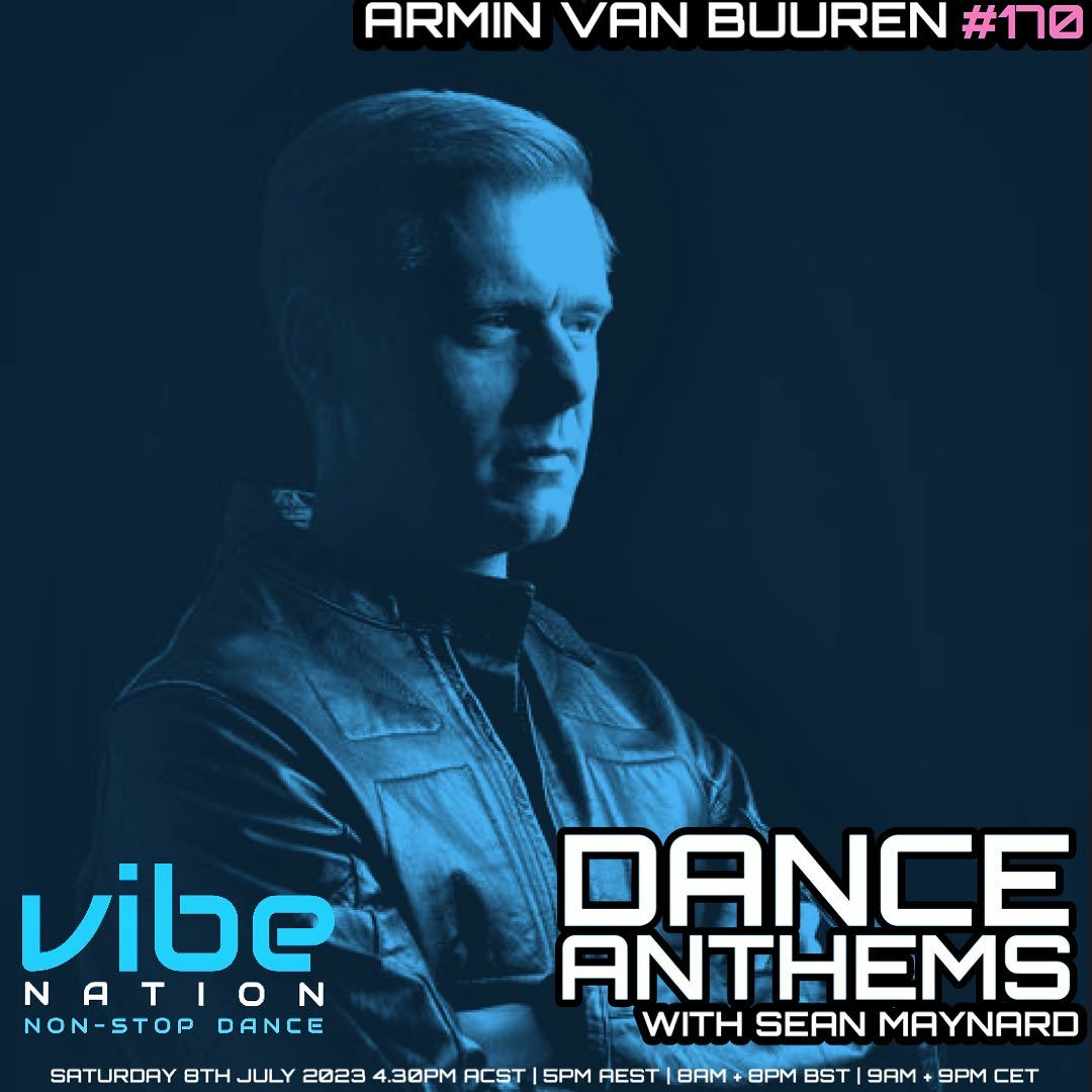 Dance Anthems #170 - [Armin van Buuren Guest Mix] - 8th July 2023